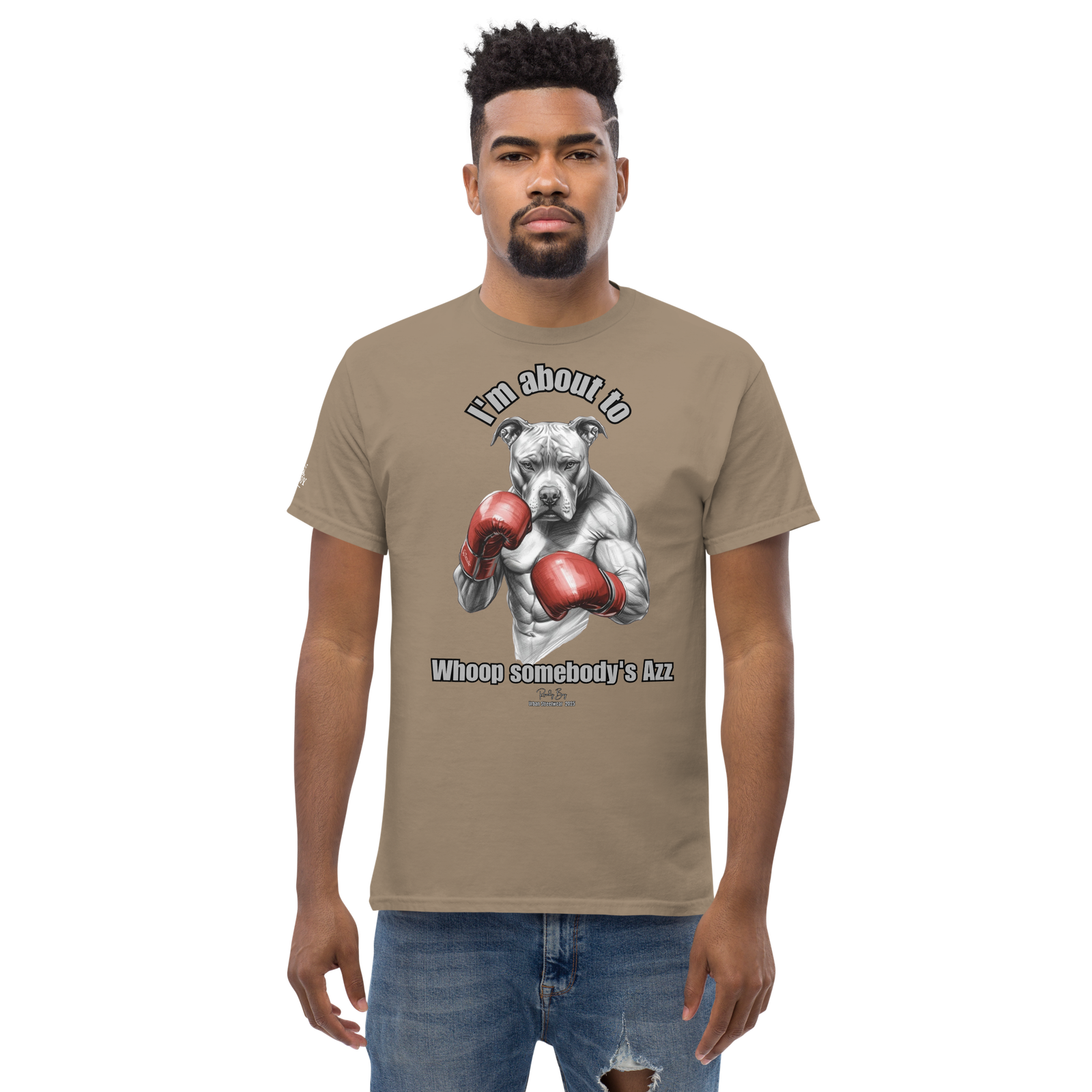Rowdy Boy "I'm about to whoop somebody's Azz" Unisex Classic Tee - Image 174