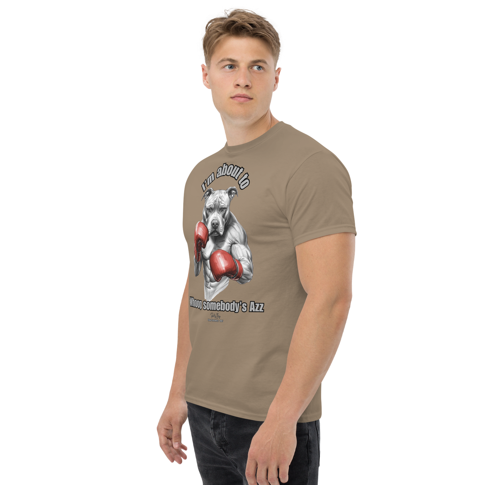 Rowdy Boy "I'm about to whoop somebody's Azz" Unisex Classic Tee - Image 165