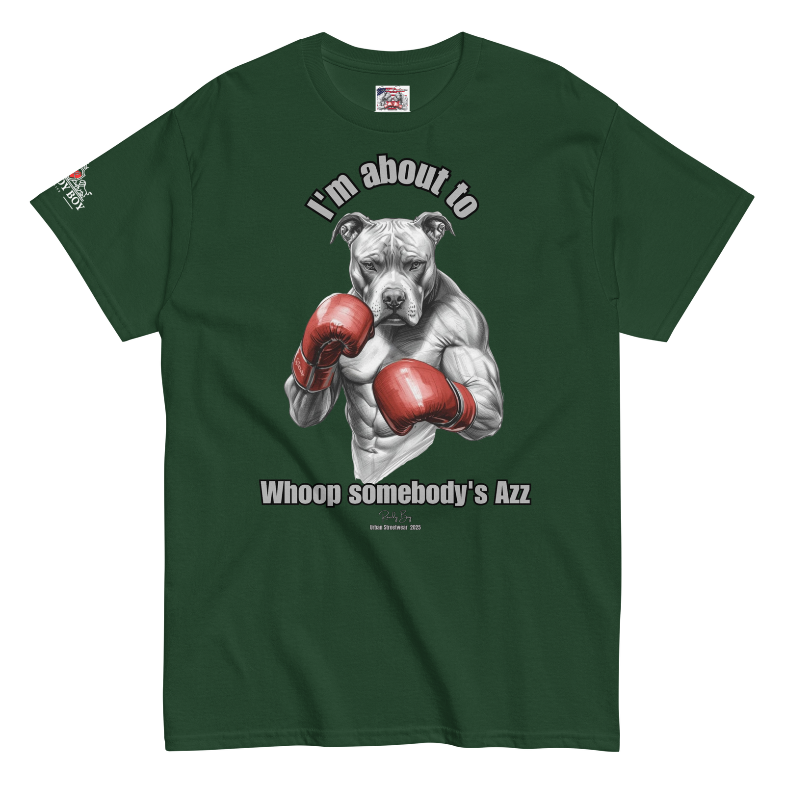 Rowdy Boy "I'm about to whoop somebody's Azz" Unisex Classic Tee - Image 15