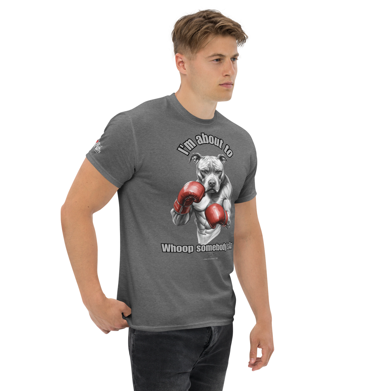 Rowdy Boy "I'm about to whoop somebody's Azz" Unisex Classic Tee - Image 155