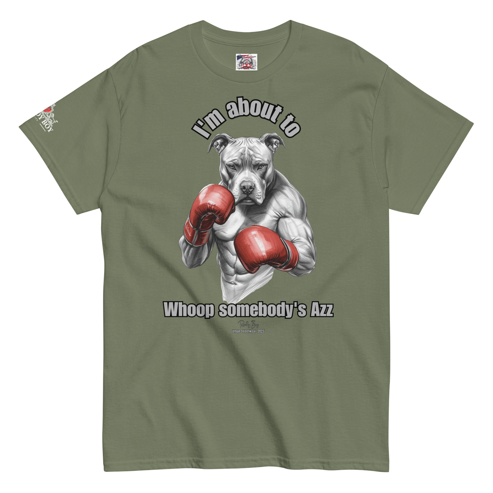 Rowdy Boy "I'm about to whoop somebody's Azz" Unisex Classic Tee - Image 124