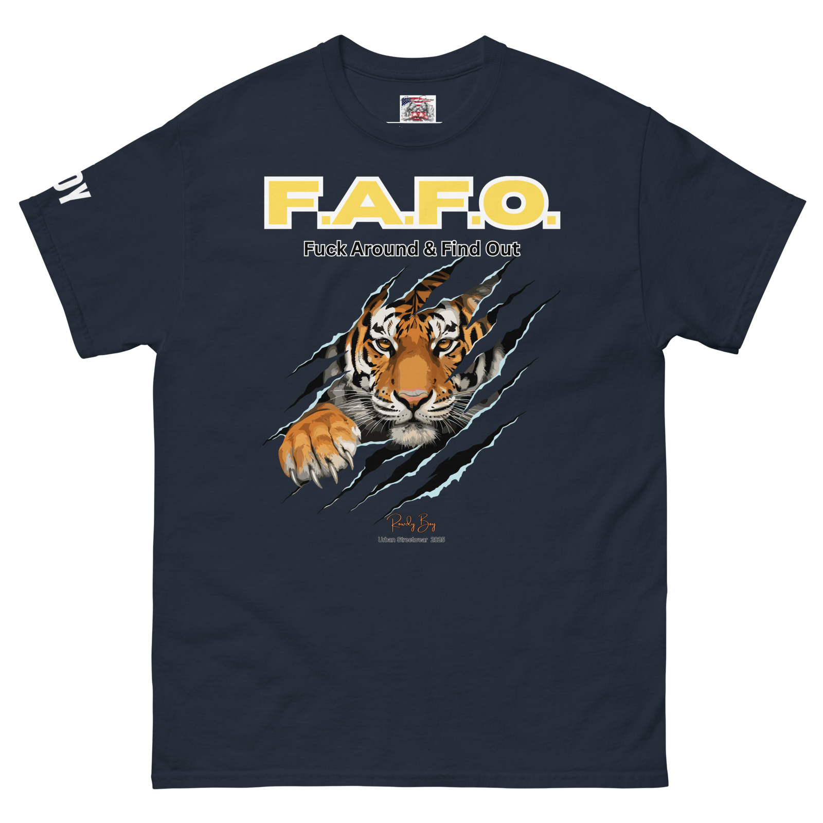 Rowdy Boy "F.A.F.O." ( Fuck Around & Find Out) Unisex Classic Tee - Image 149