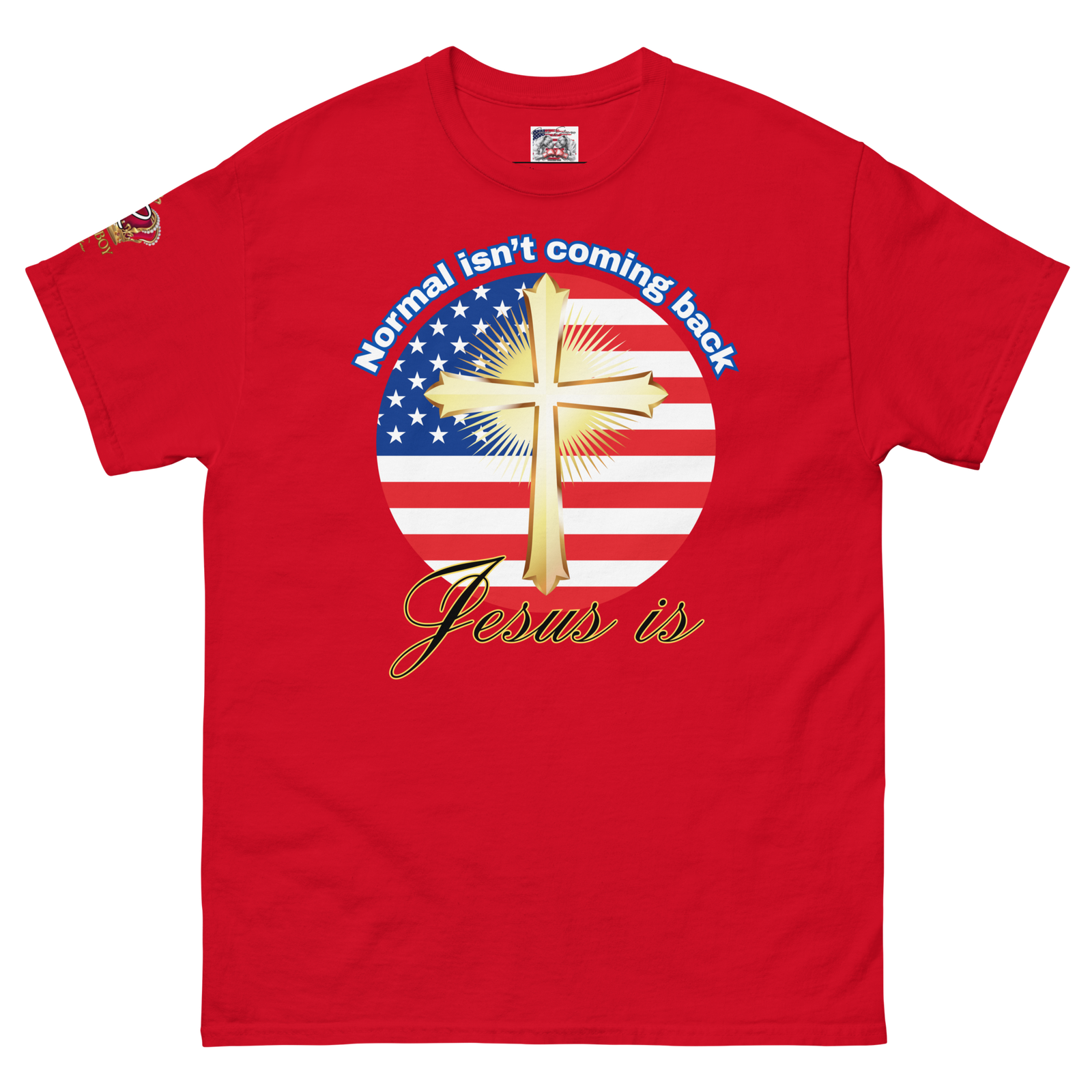 Rowdy Boy "Normal isnt coming back" (Jesus is!) Unisex Classic Tee