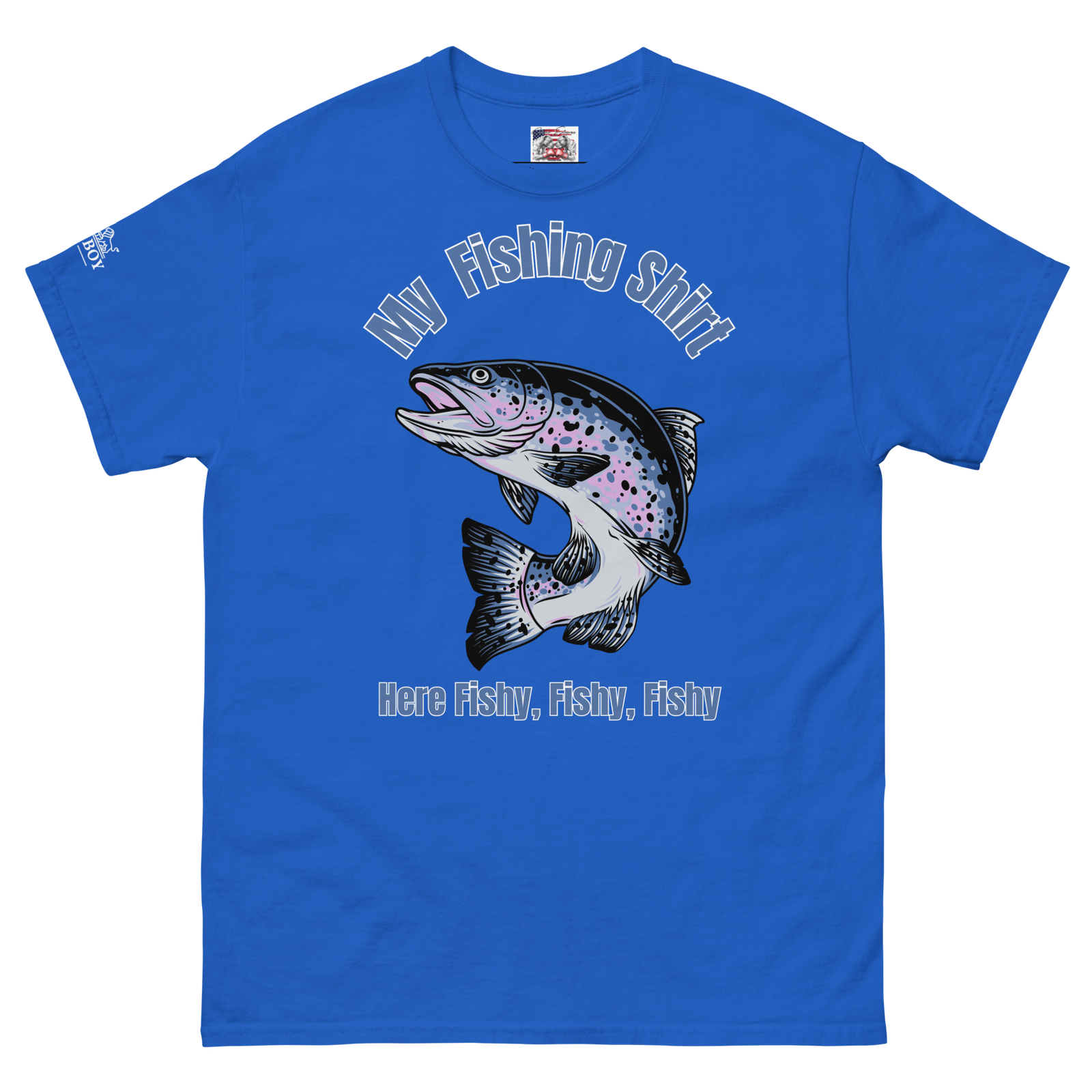 Rowdy Boy "My Fishing Shirt" (Here Fish, Fishy, Fishy) Unisex Classic Tee