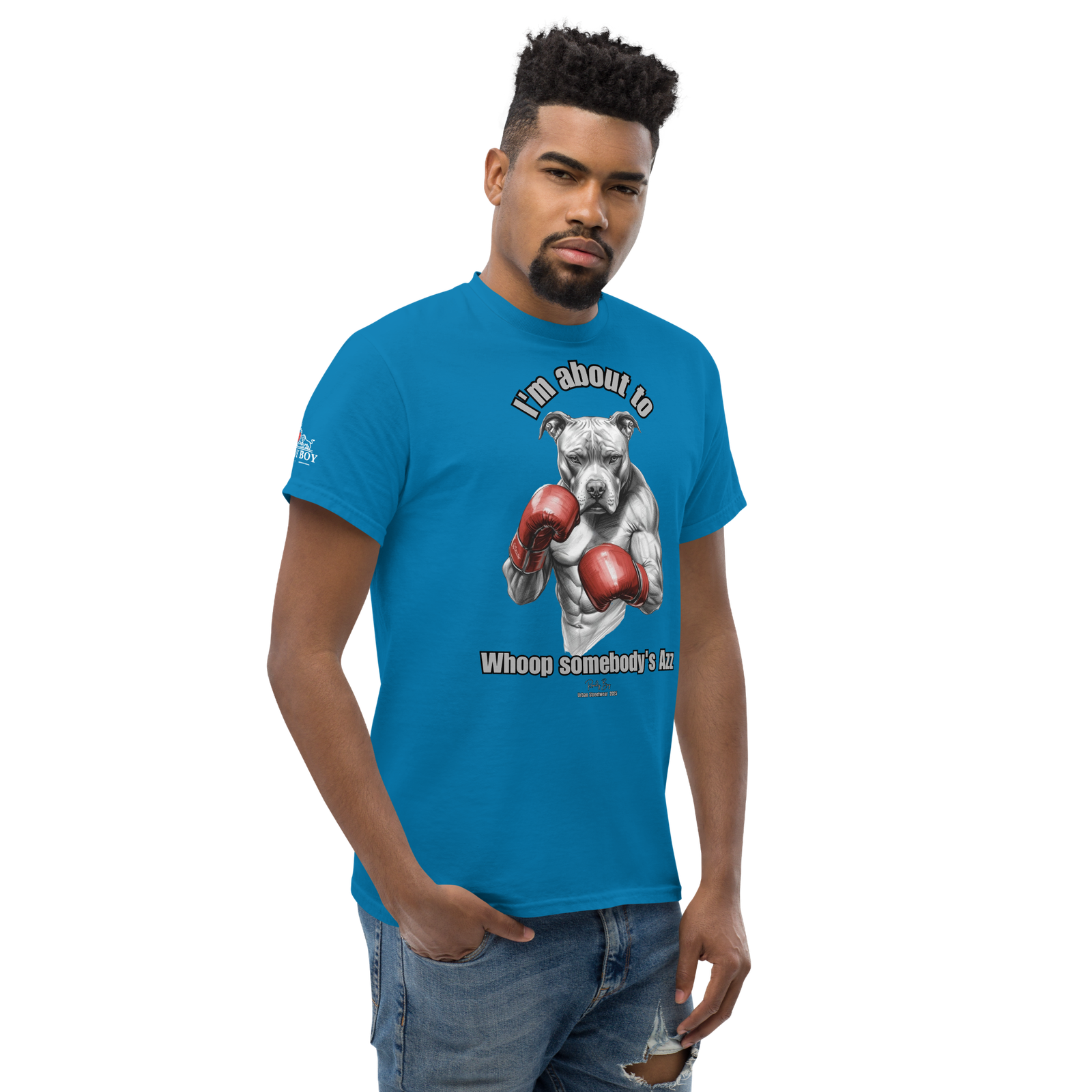 Rowdy Boy "I'm about to whoop somebody's Azz" Unisex Classic Tee - Image 94