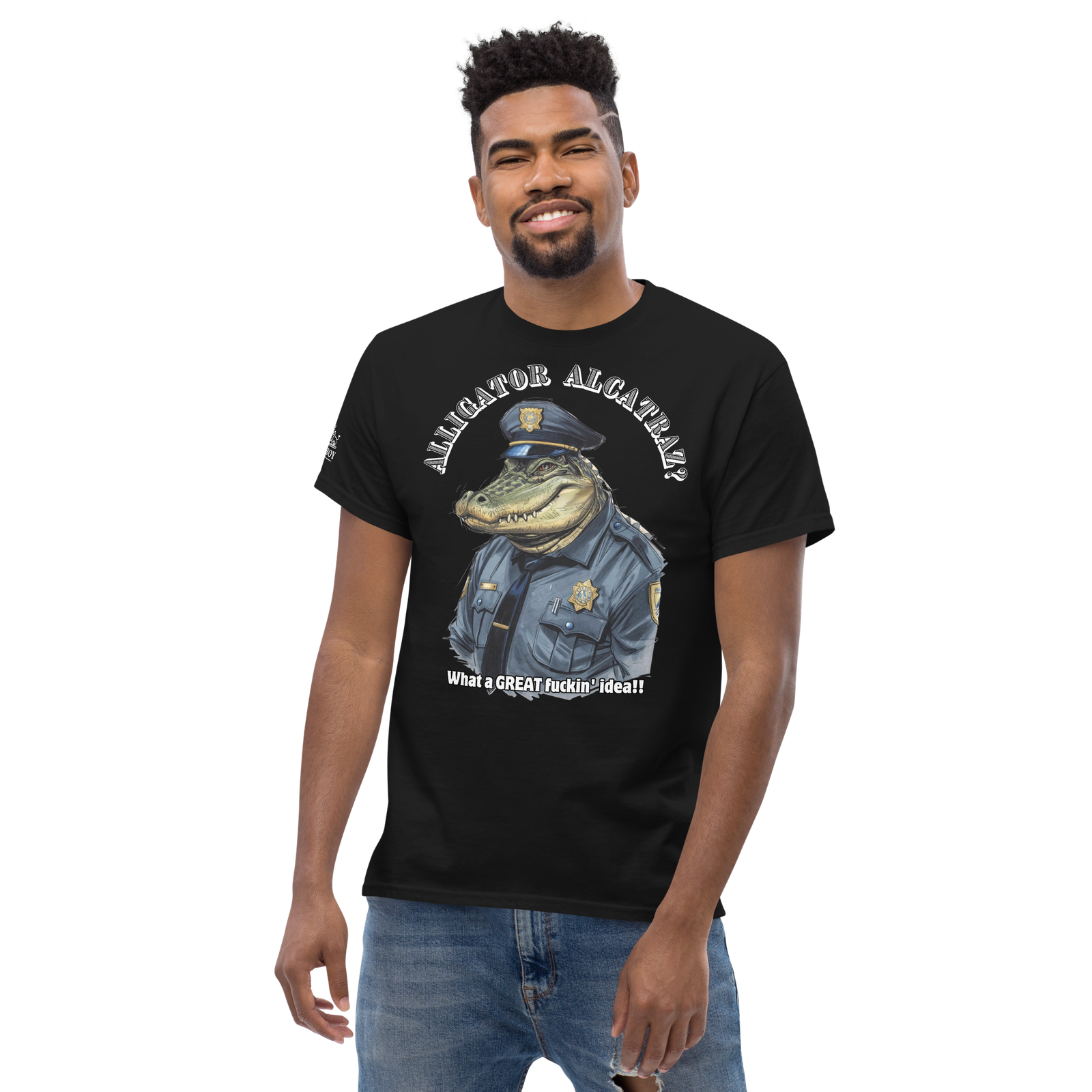 Rowdy Boy "Alligator Alcatraz???" (What A Great Fuckin Idea!!! 2)Unisex classic tee - Image 25