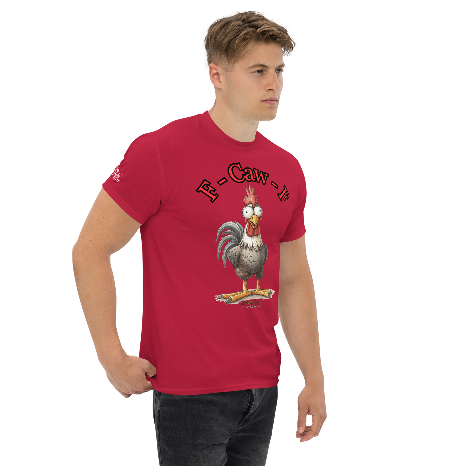 Rowdy Boy "F - Caw - F" (Fuck Off) Unisex Classic Tee - Image 41