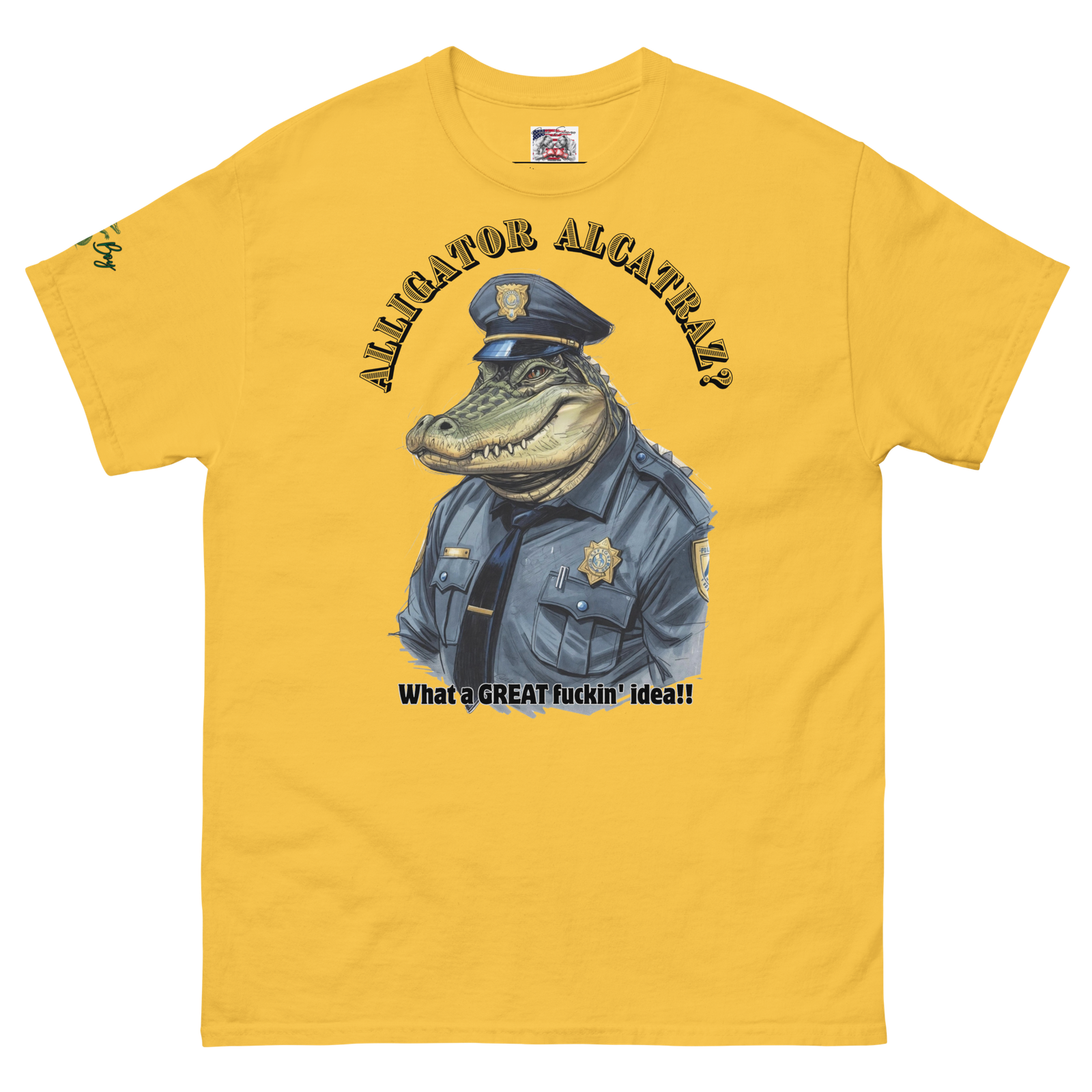 Rowdy Boy "Alligateor Alcatraz???" (What A Great Fuckin Idea!) Unisex Classic Tee - Image 211