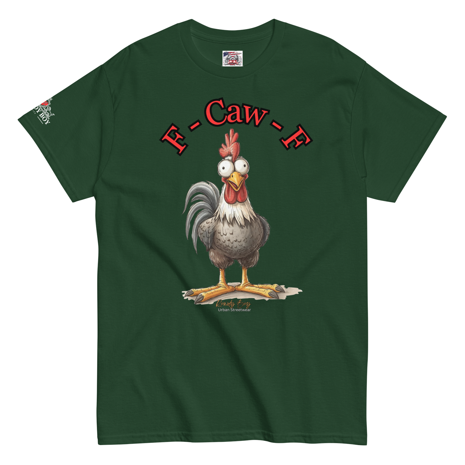 Rowdy Boy "F - Caw - F" (Fuck Off) Unisex Classic Tee - Image 17