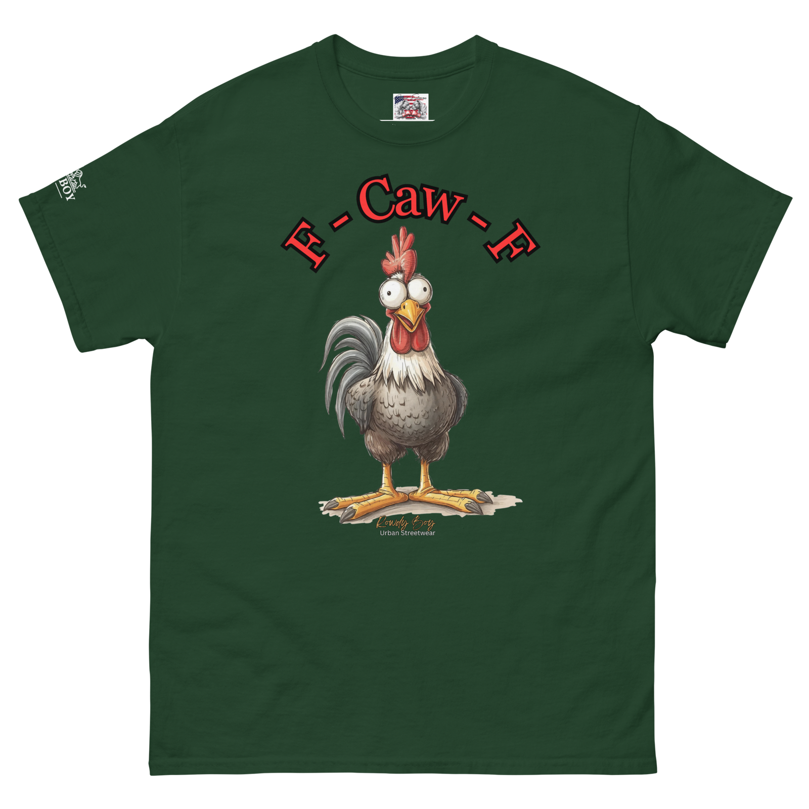 Rowdy Boy "F - Caw - F" (Fuck Off) Unisex Classic Tee - Image 202