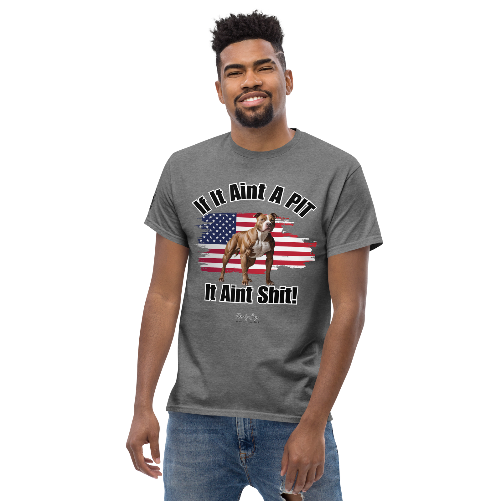Rowdy Boy If It Aint A PIT, It Aint Shit!!!!" (2/B) Unisex Classic Tee - Image 36