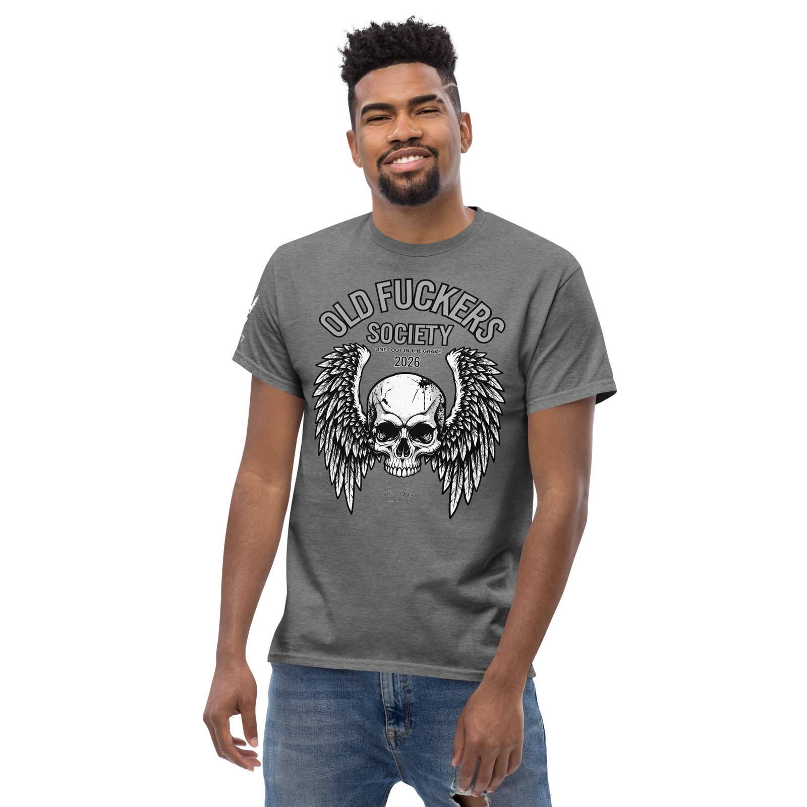 Rowdy Boy " Old Fuckers Society" (One foot in the grave) Unisex Classic Tee - Image 159