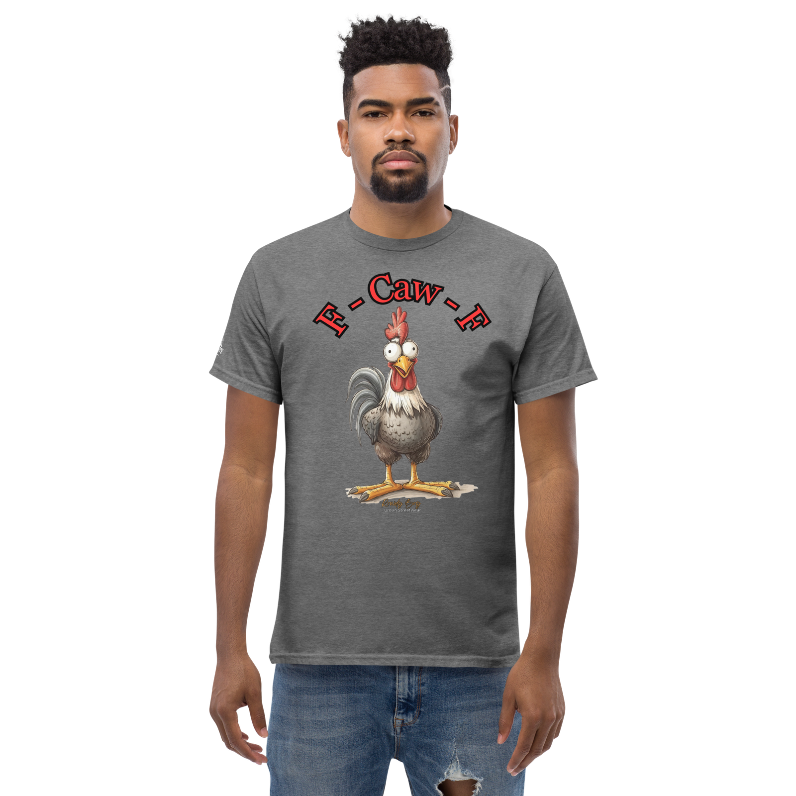 Rowdy Boy "F - Caw - F" (Fuck Off) Unisex Classic Tee - Image 176