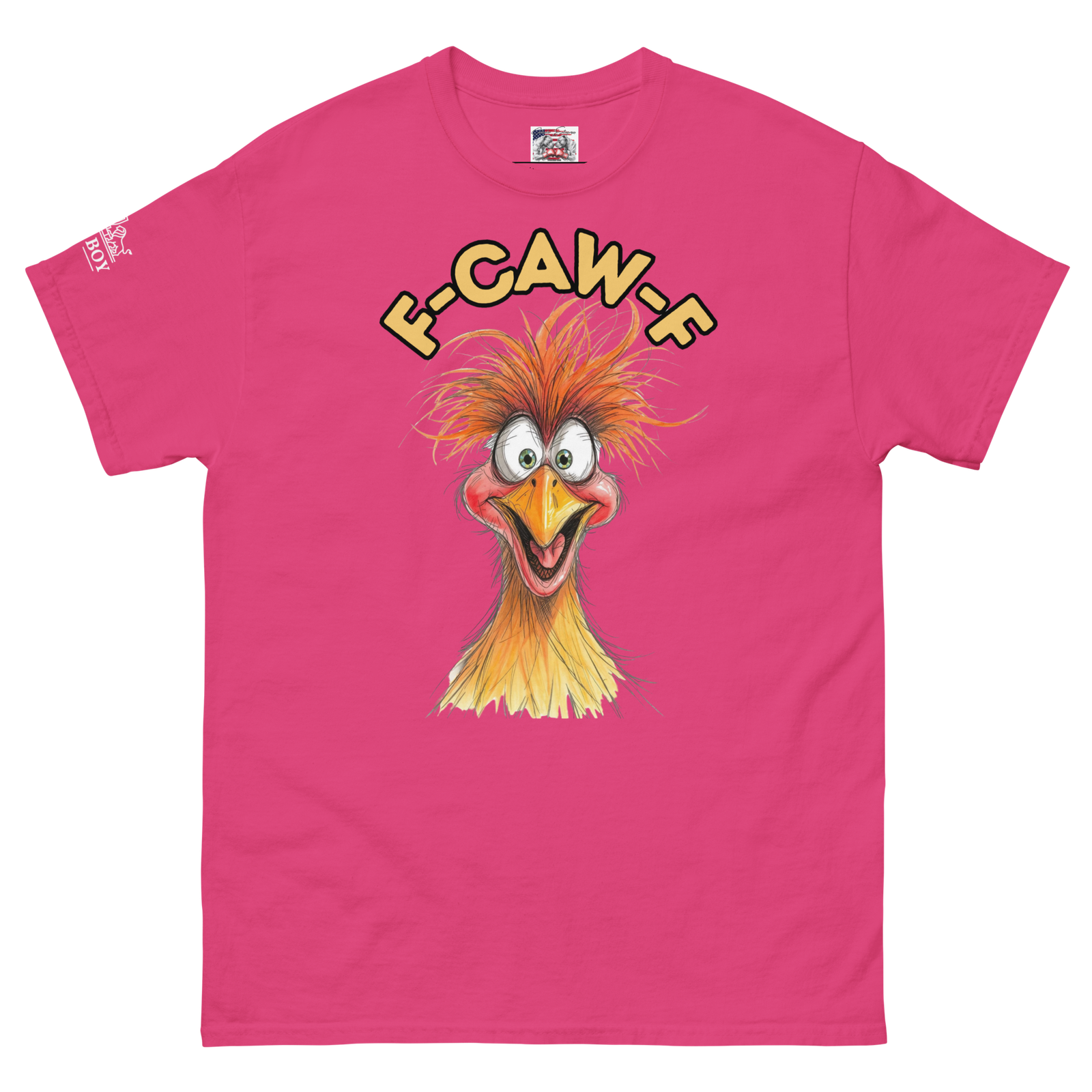 Rowdy Boy "F - Caw - F" (2)  Unisex Classic Tee