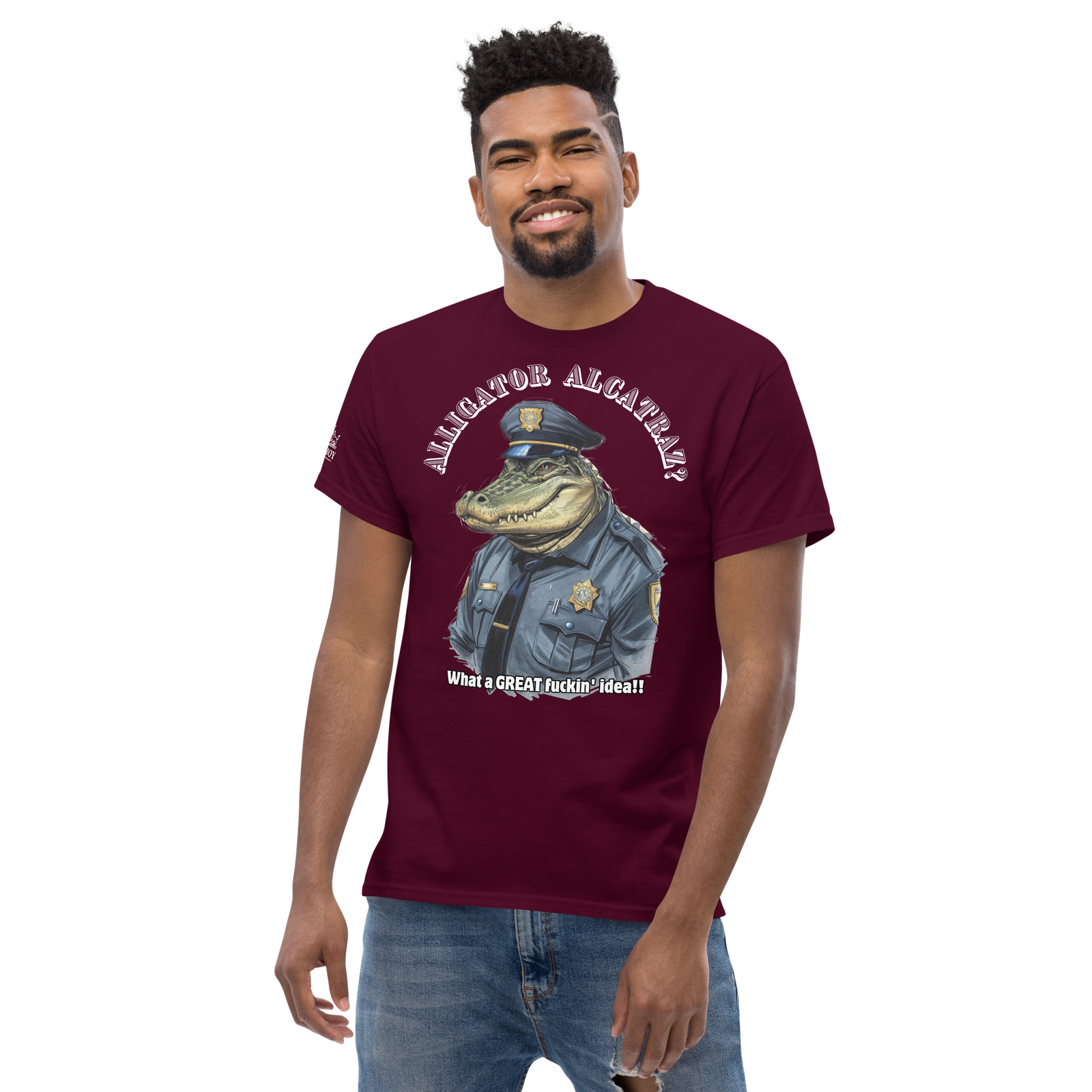 Rowdy Boy "Alligator Alcatraz???" (What A Great Fuckin Idea!!! 2)Unisex classic tee - Image 13