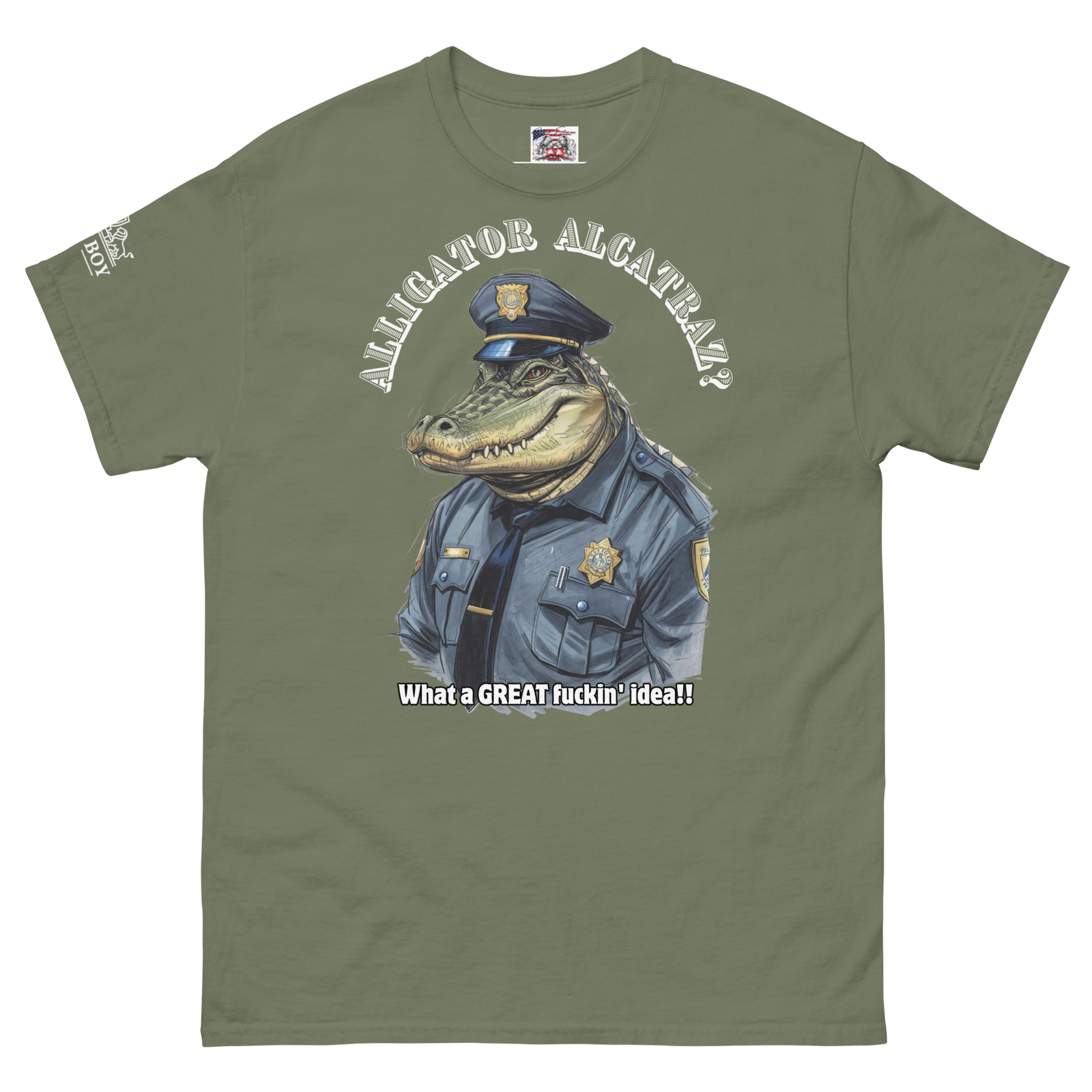 Rowdy Boy "Alligator Alcatraz???" (What A Great Fuckin Idea!!! 2)Unisex classic tee