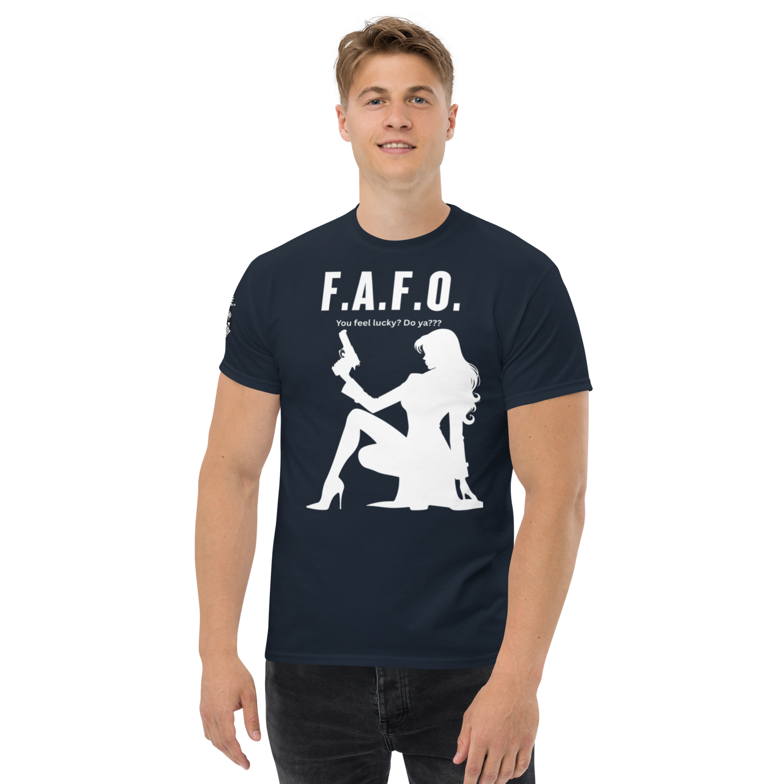 Rowdy Boy "F.A.F.O. Fuck Around & Find Out" (Do You Feel Lucky?) Unisex Classic Tee - Image 38