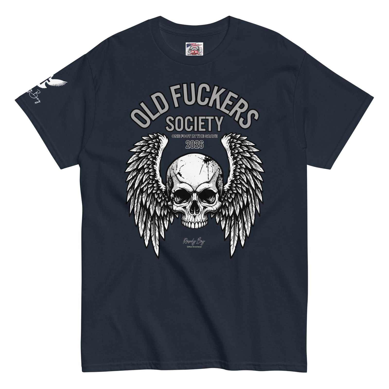 Rowdy Boy " Old Fuckers Society" (One foot in the grave) Unisex Classic Tee - Image 24