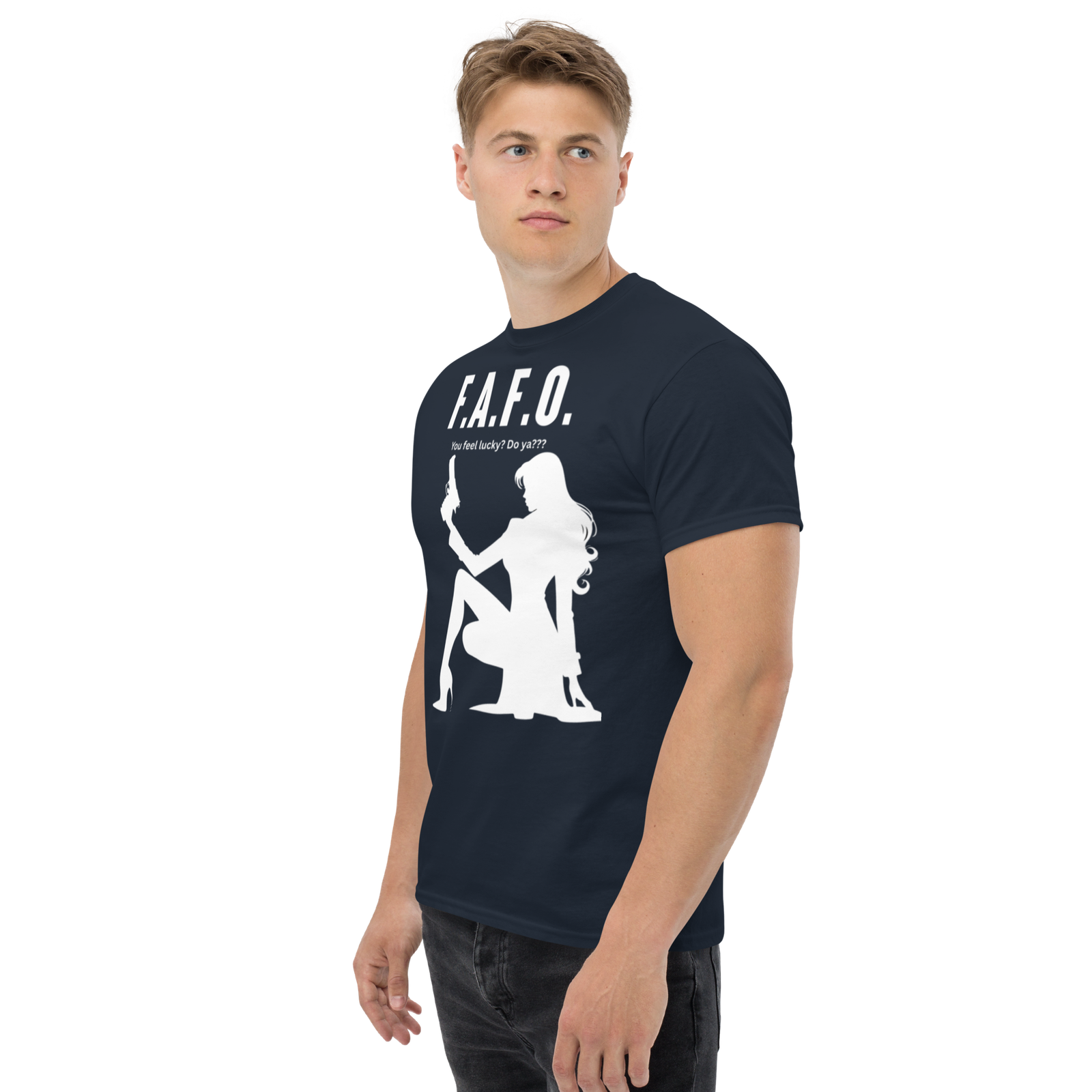 Rowdy Boy "F.A.F.O. Fuck Around & Find Out" (Do You Feel Lucky?) Unisex Classic Tee - Image 30