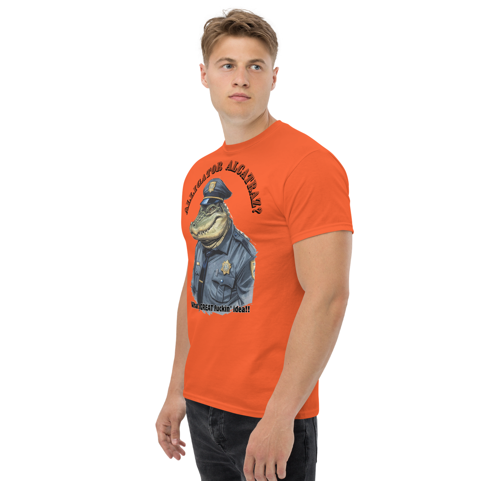 Rowdy Boy "Alligateor Alcatraz???" (What A Great Fuckin Idea!) Unisex Classic Tee - Image 4