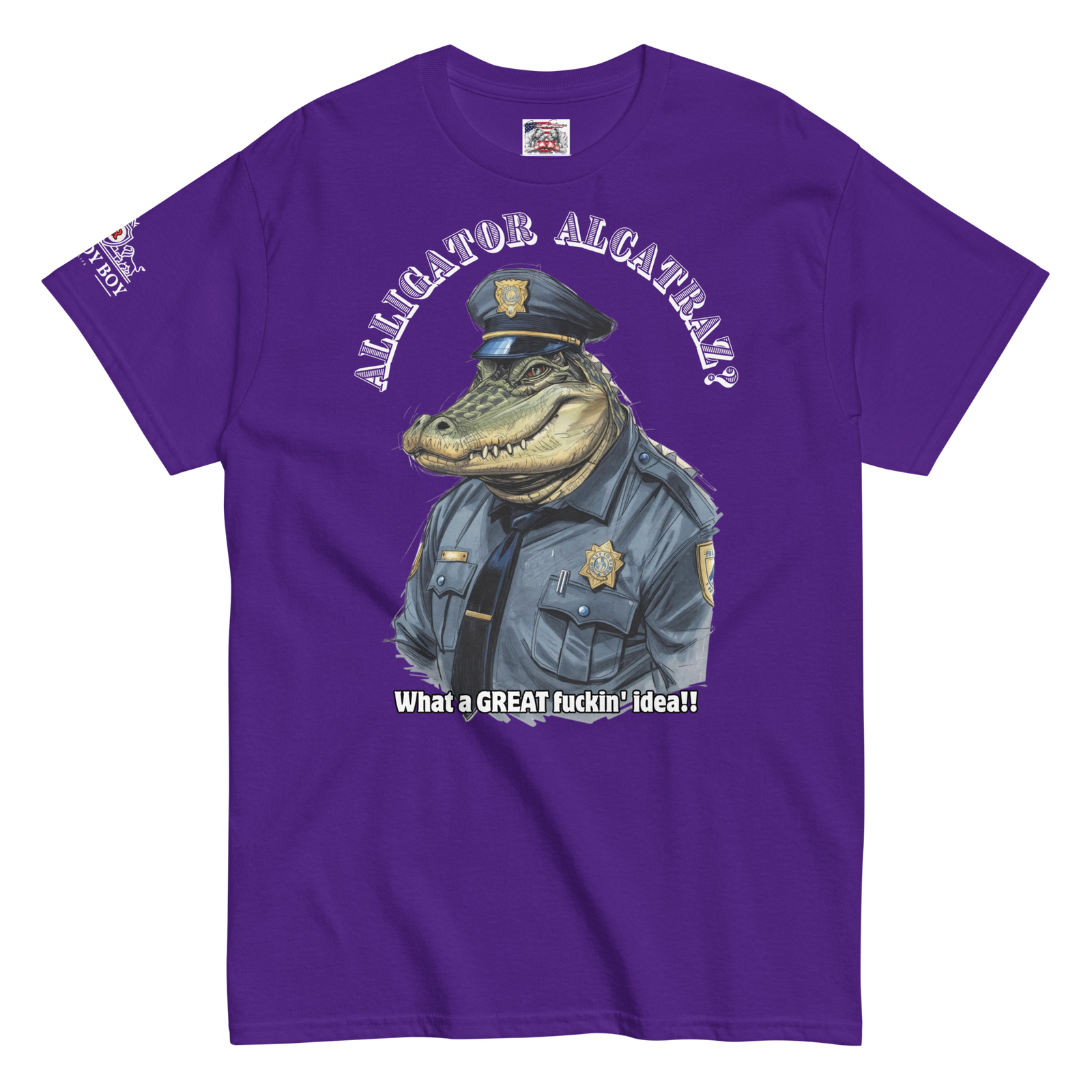 Rowdy Boy "Alligator Alcatraz???" (What A Great Fuckin Idea!!! 2)Unisex classic tee - Image 47