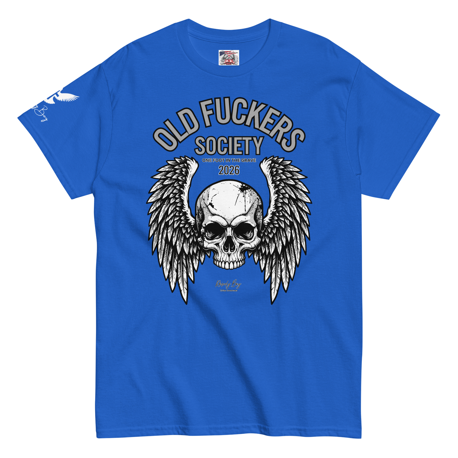 Rowdy Boy " Old Fuckers Society" (One foot in the grave) Unisex Classic Tee - Image 89