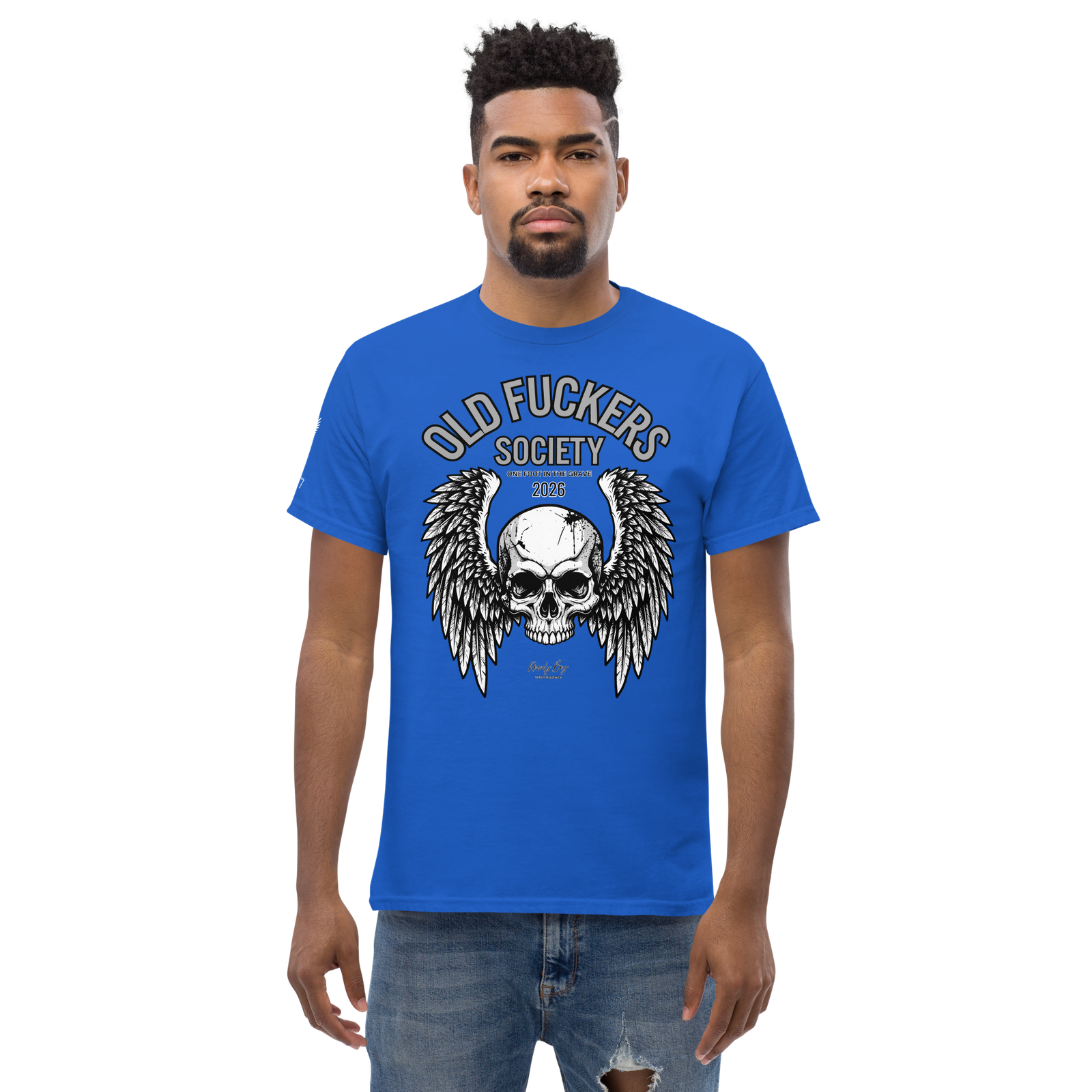 Rowdy Boy " Old Fuckers Society" (One foot in the grave) Unisex Classic Tee - Image 91