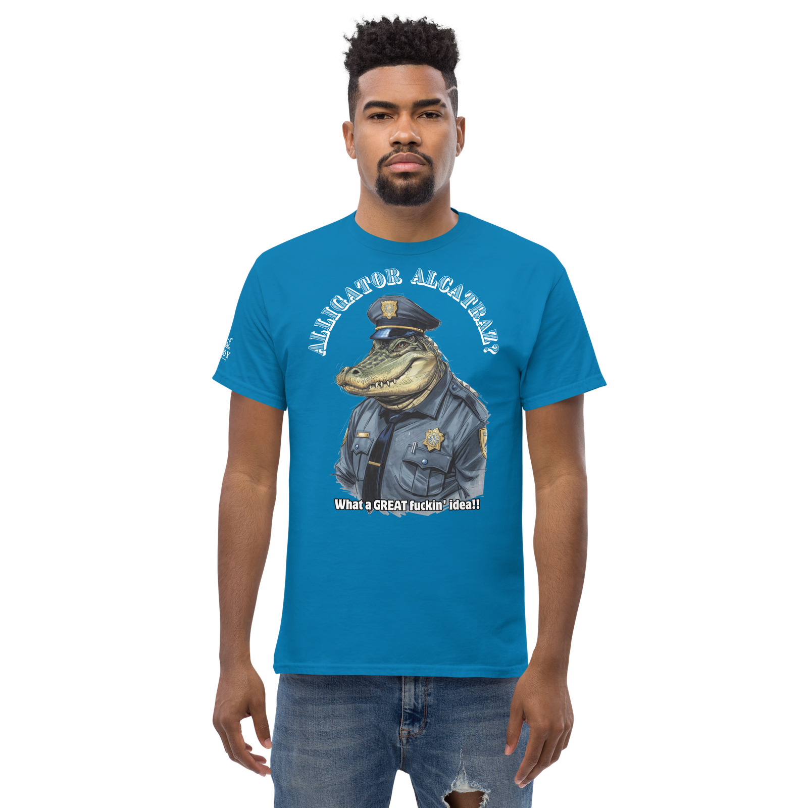 Rowdy Boy "Alligator Alcatraz???" (What A Great Fuckin Idea!!! 2)Unisex classic tee - Image 143