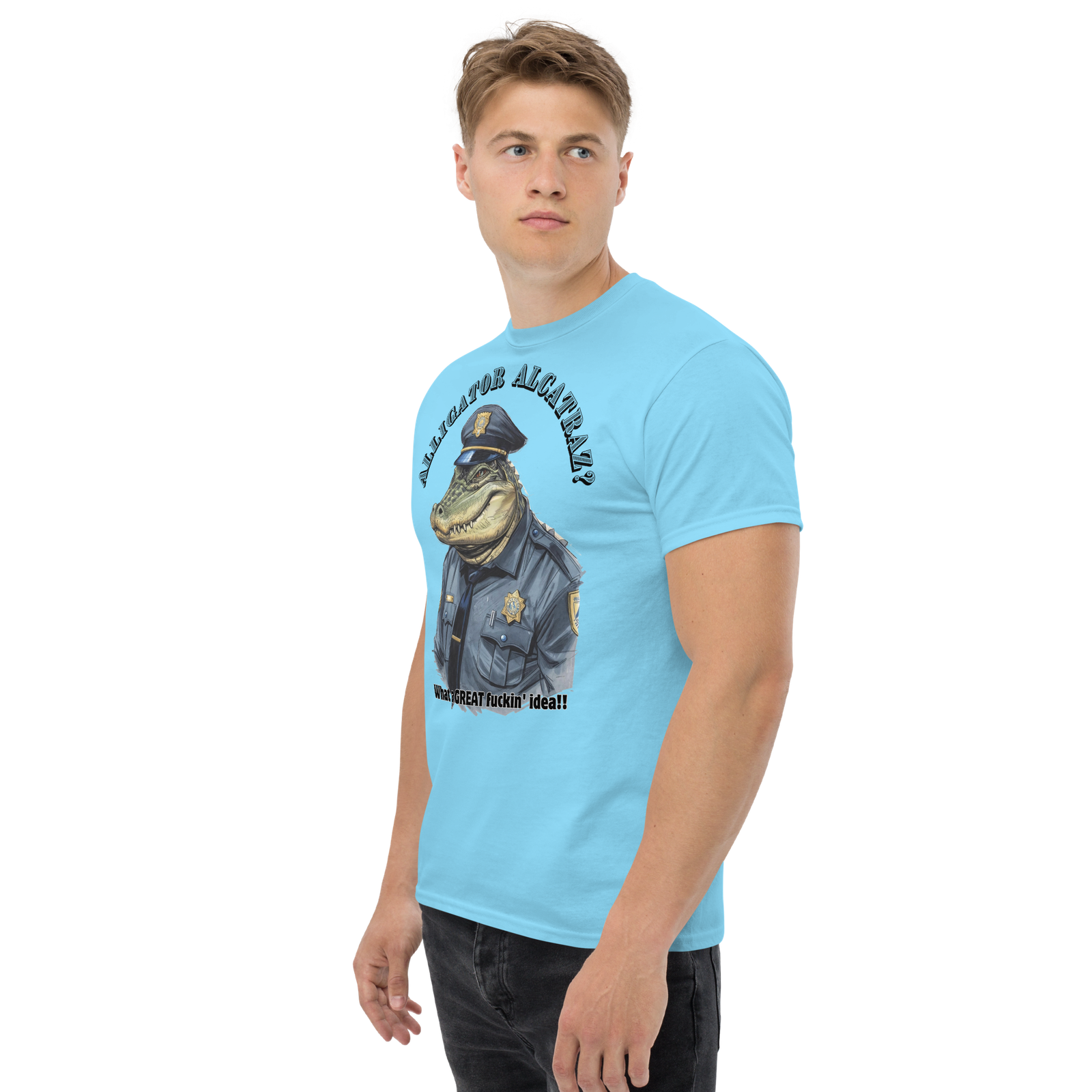 Rowdy Boy "Alligateor Alcatraz???" (What A Great Fuckin Idea!) Unisex Classic Tee - Image 148