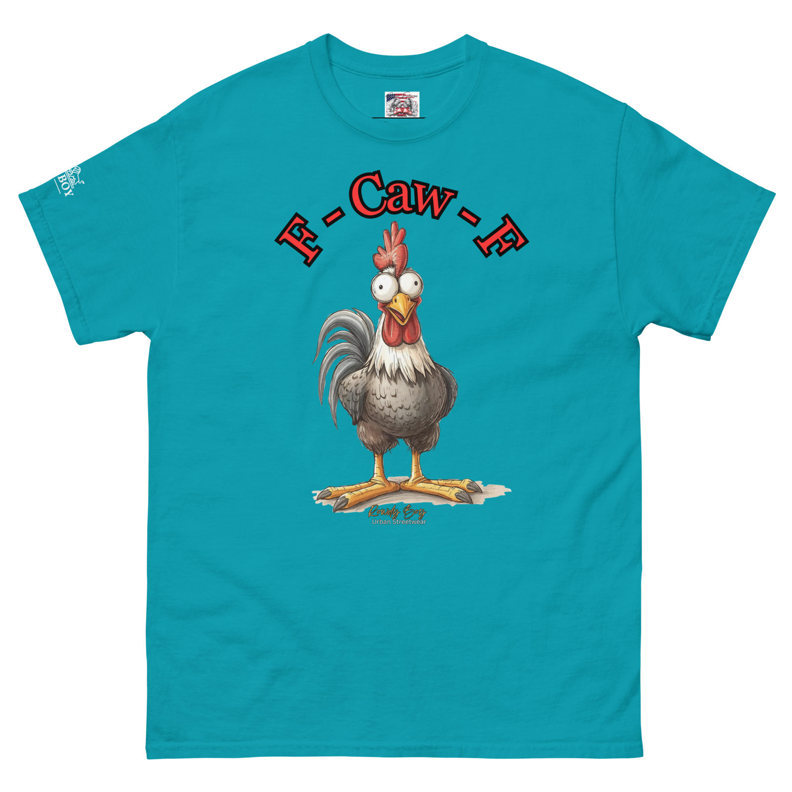 Rowdy Boy "F - Caw - F" (Fuck Off) Unisex Classic Tee - Image 212