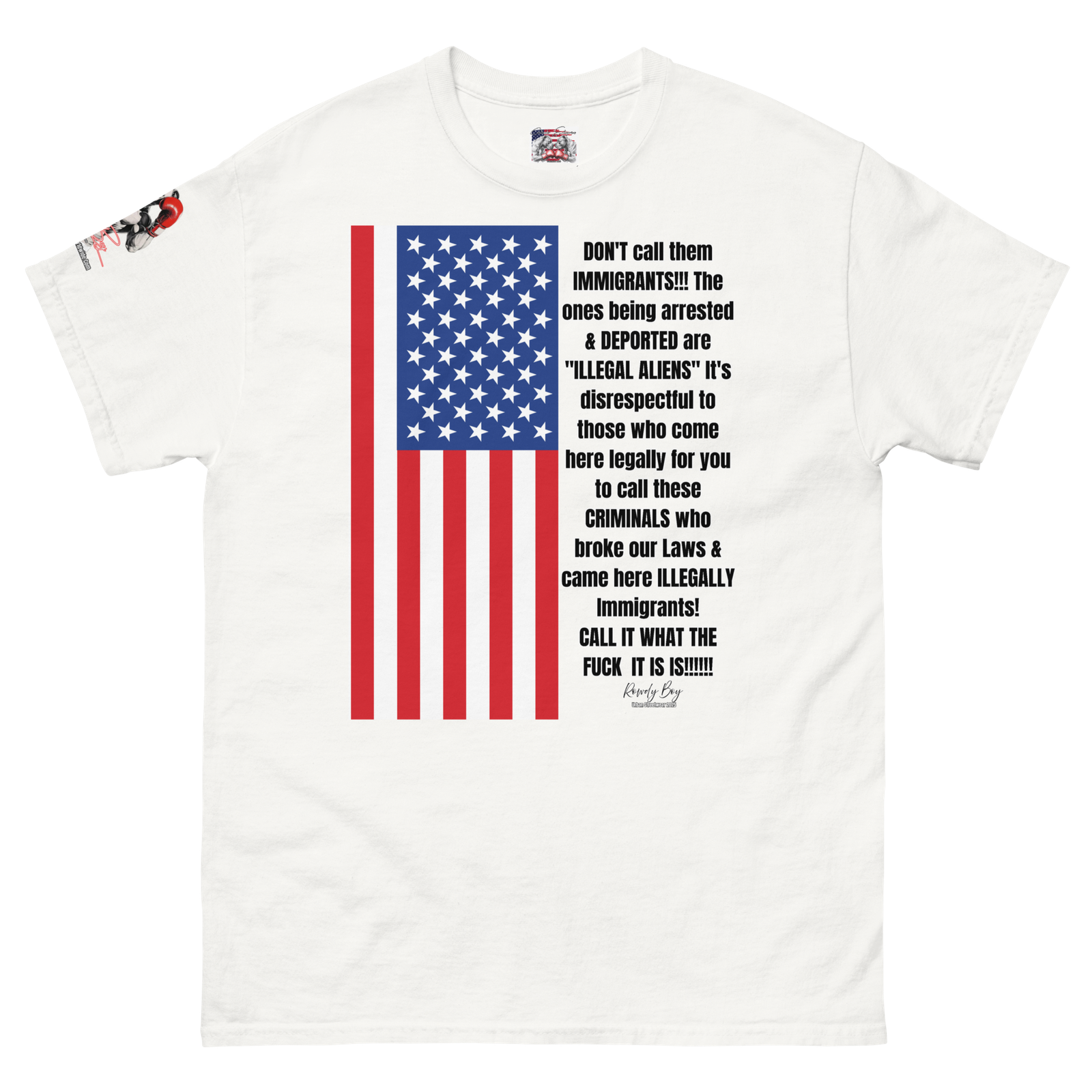 Rowdy Boy "Illegal Alien" (Rated "R") Unisex Classic Tee