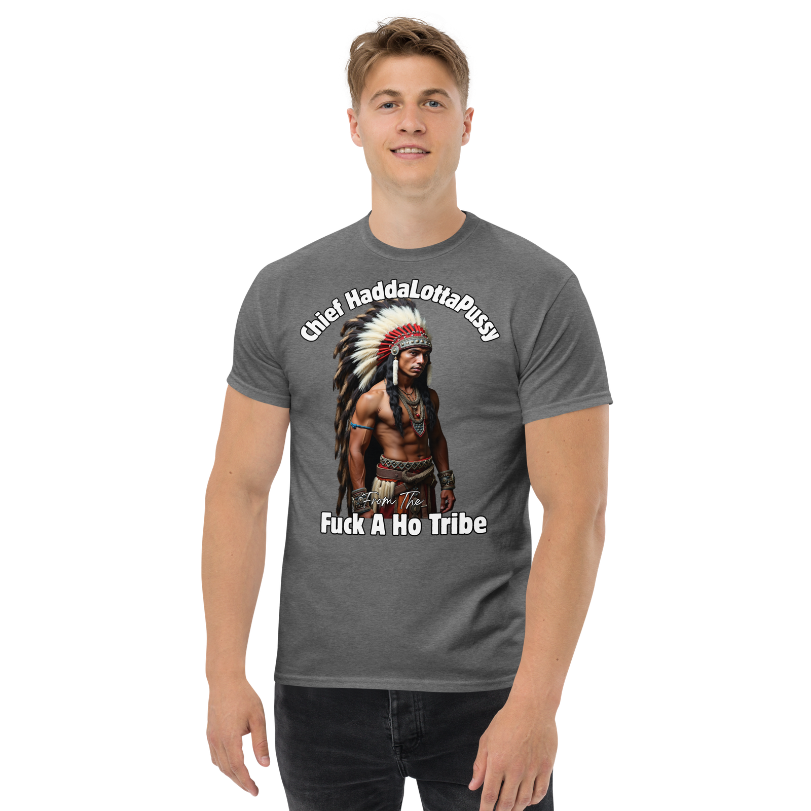 Rowdy Boy "Chief Haddalottapussy" Men's Classic Tee - Image 93