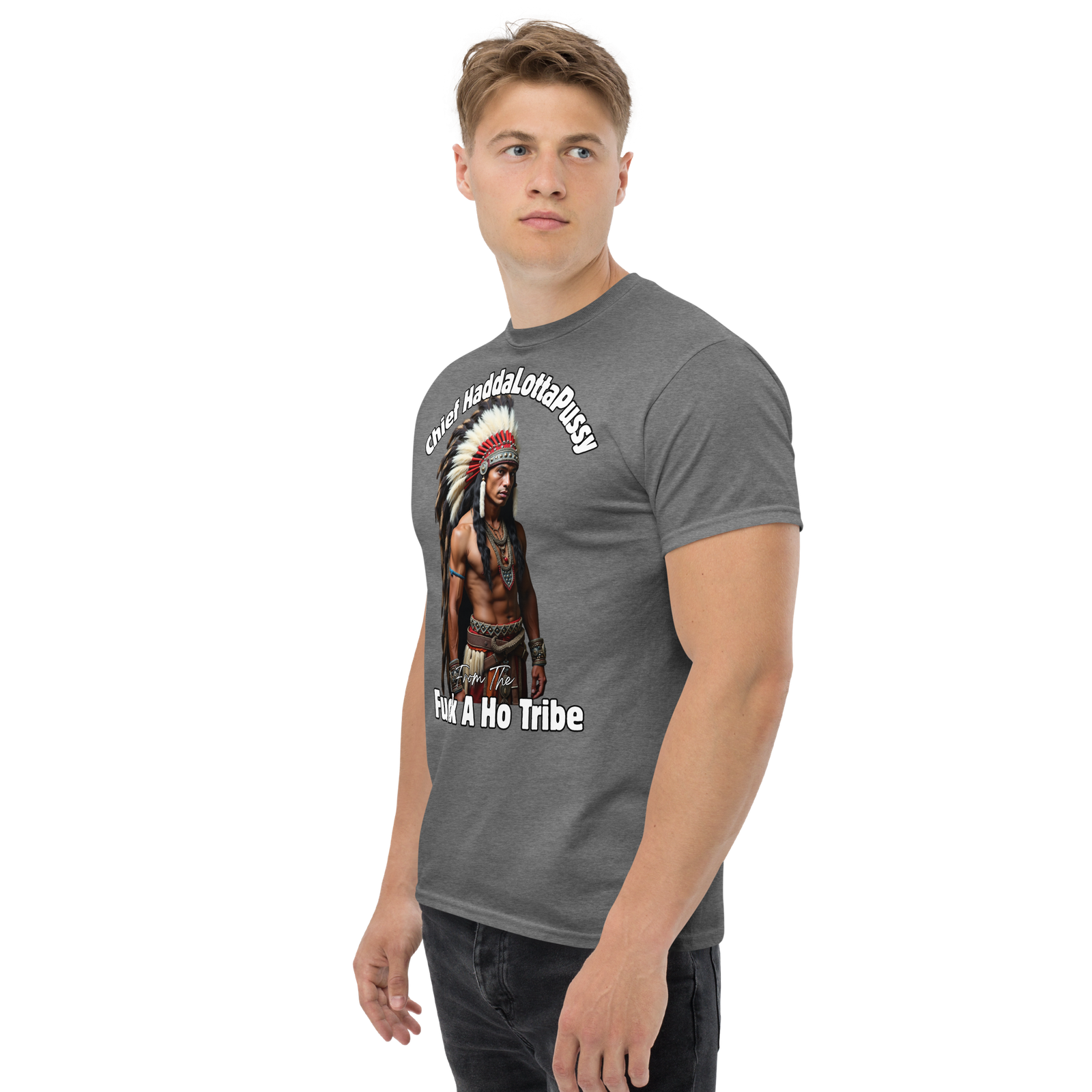 Rowdy Boy "Chief Haddalottapussy" Men's Classic Tee - Image 91