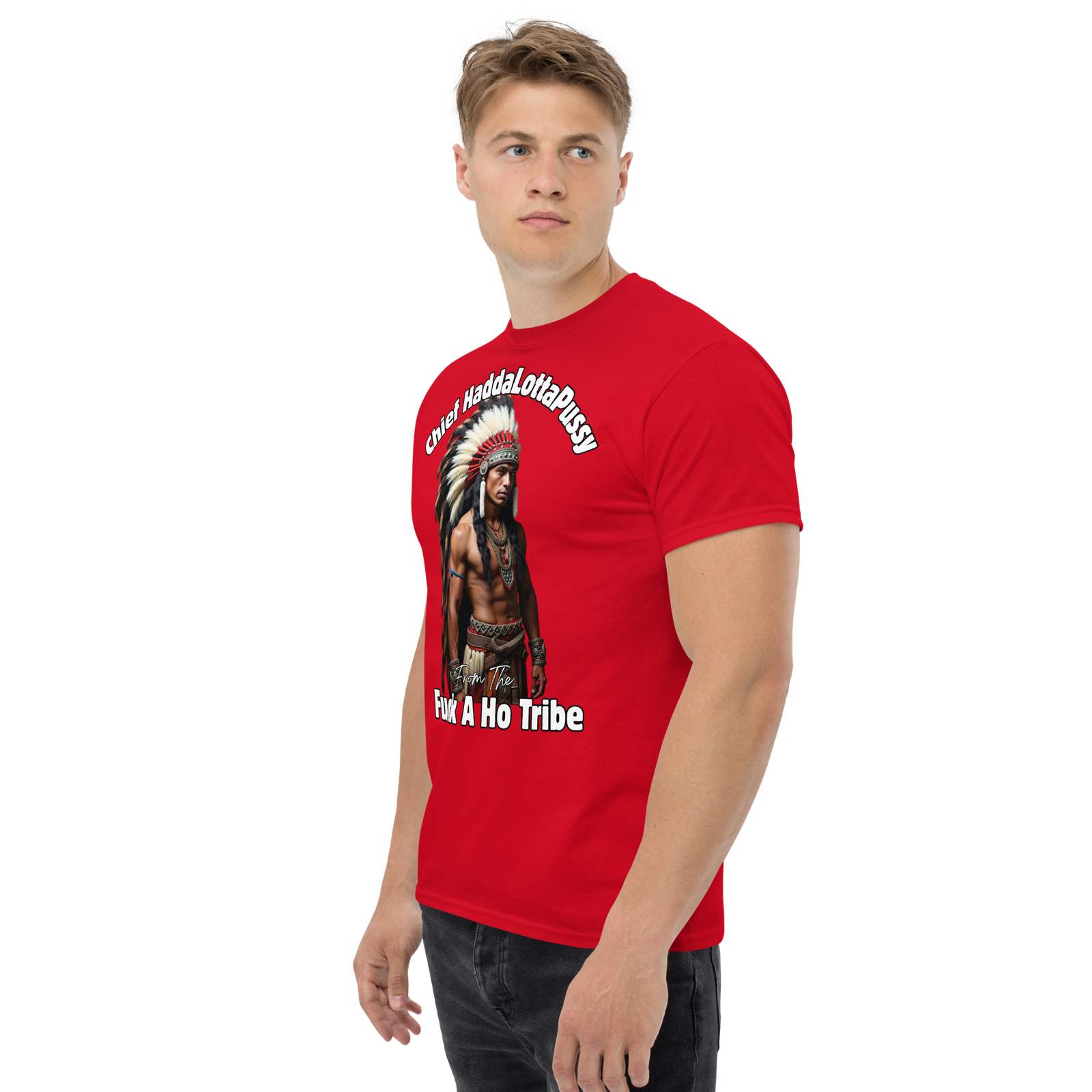 Rowdy Boy "Chief Haddalottapussy" Men's Classic Tee - Image 36