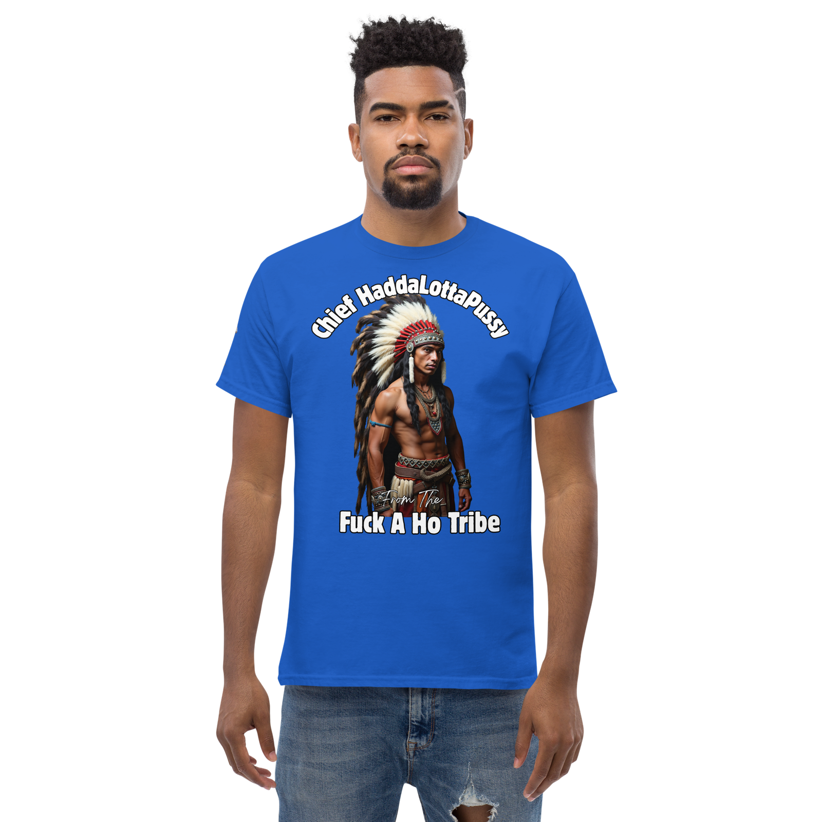 Rowdy Boy "Chief Haddalottapussy" Men's Classic Tee - Image 65