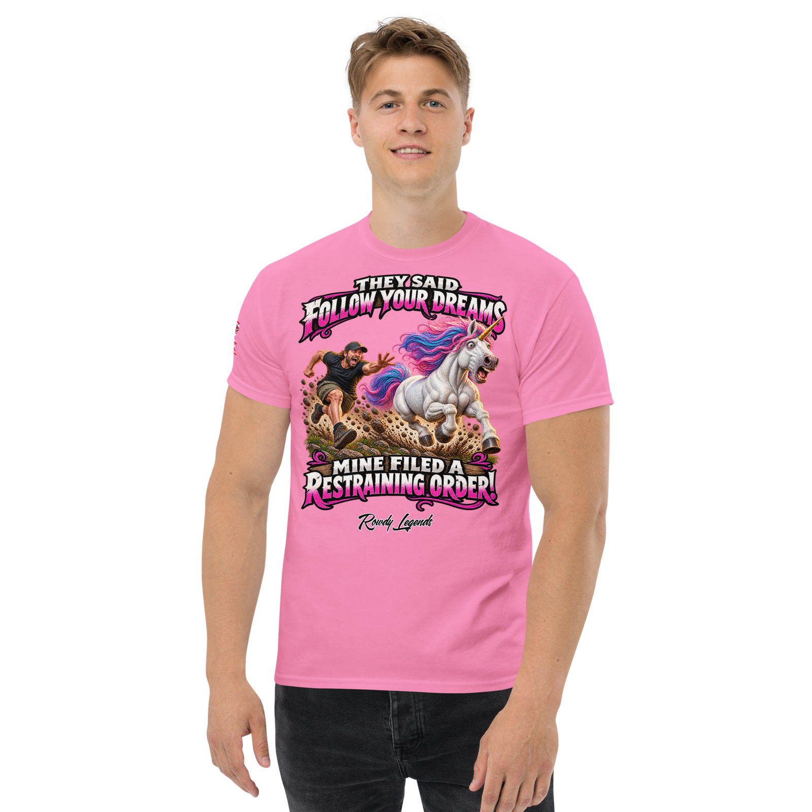 Rowdy Legends "Follow Your Dreams" Unisex Classic Tee - Image 48