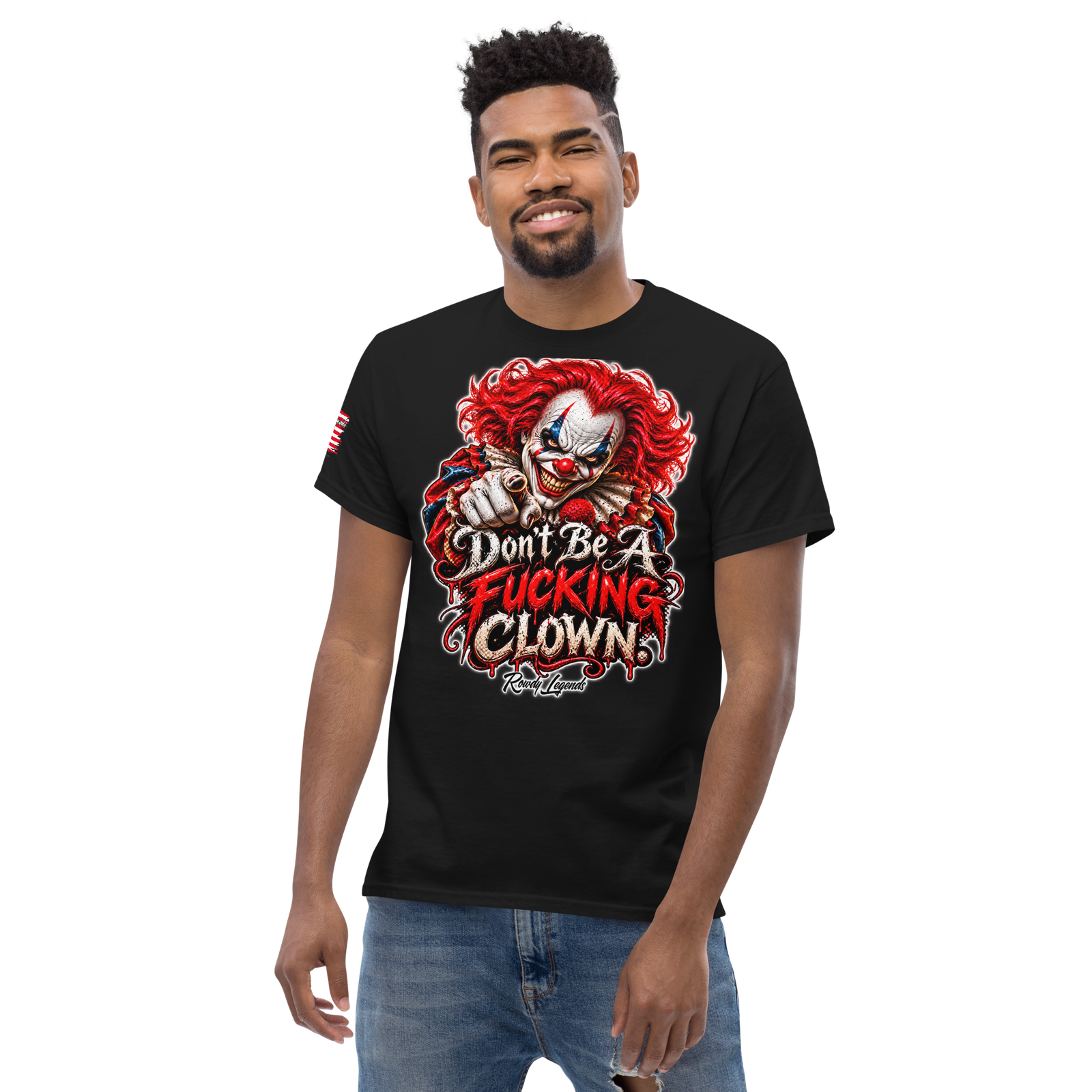 Rowdy Legends "Dont Be A Fucking Clown" Unisex Classic Tee - Image 13