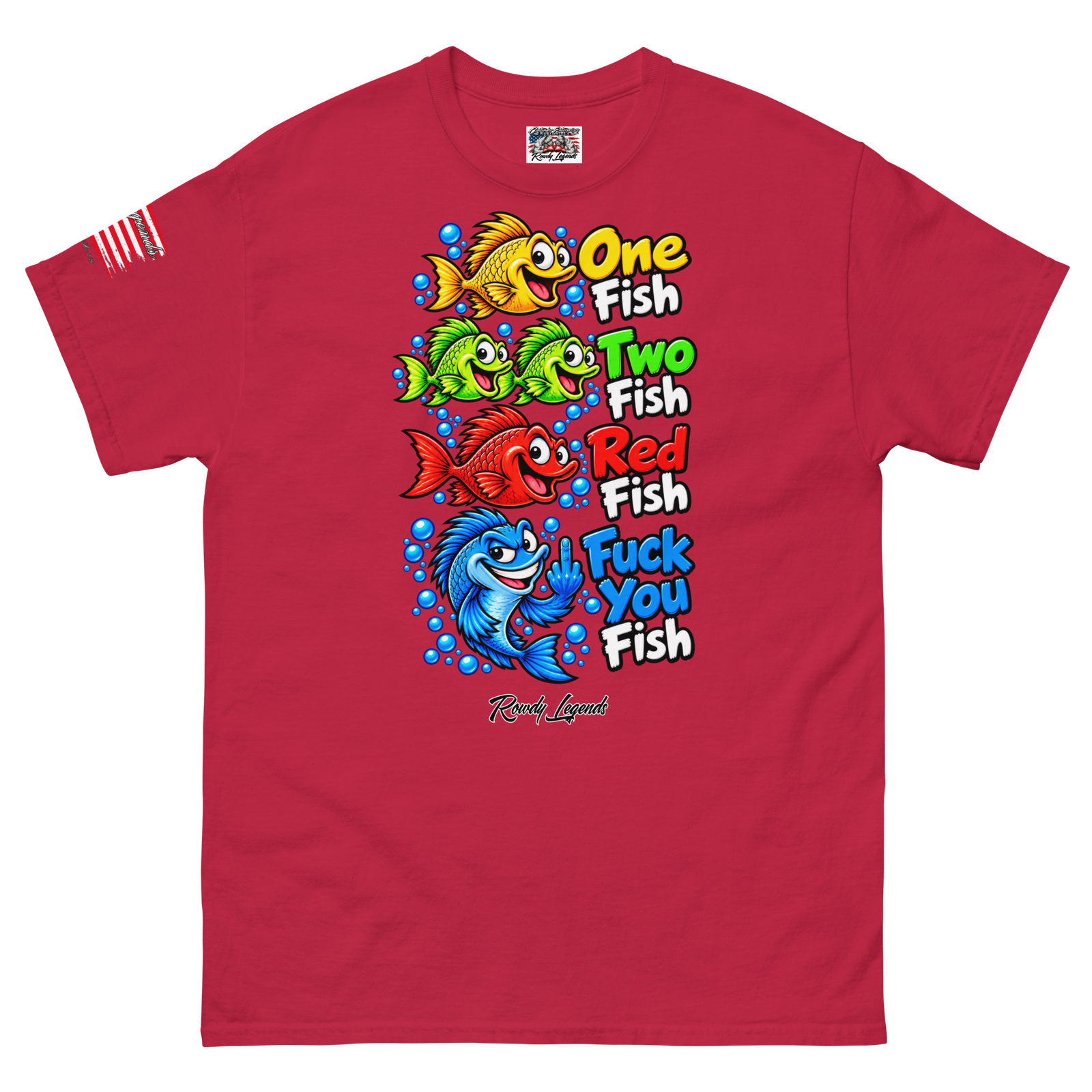 Rowdy Legends Funny "Fuck You Fish" Unisex Classic Tee