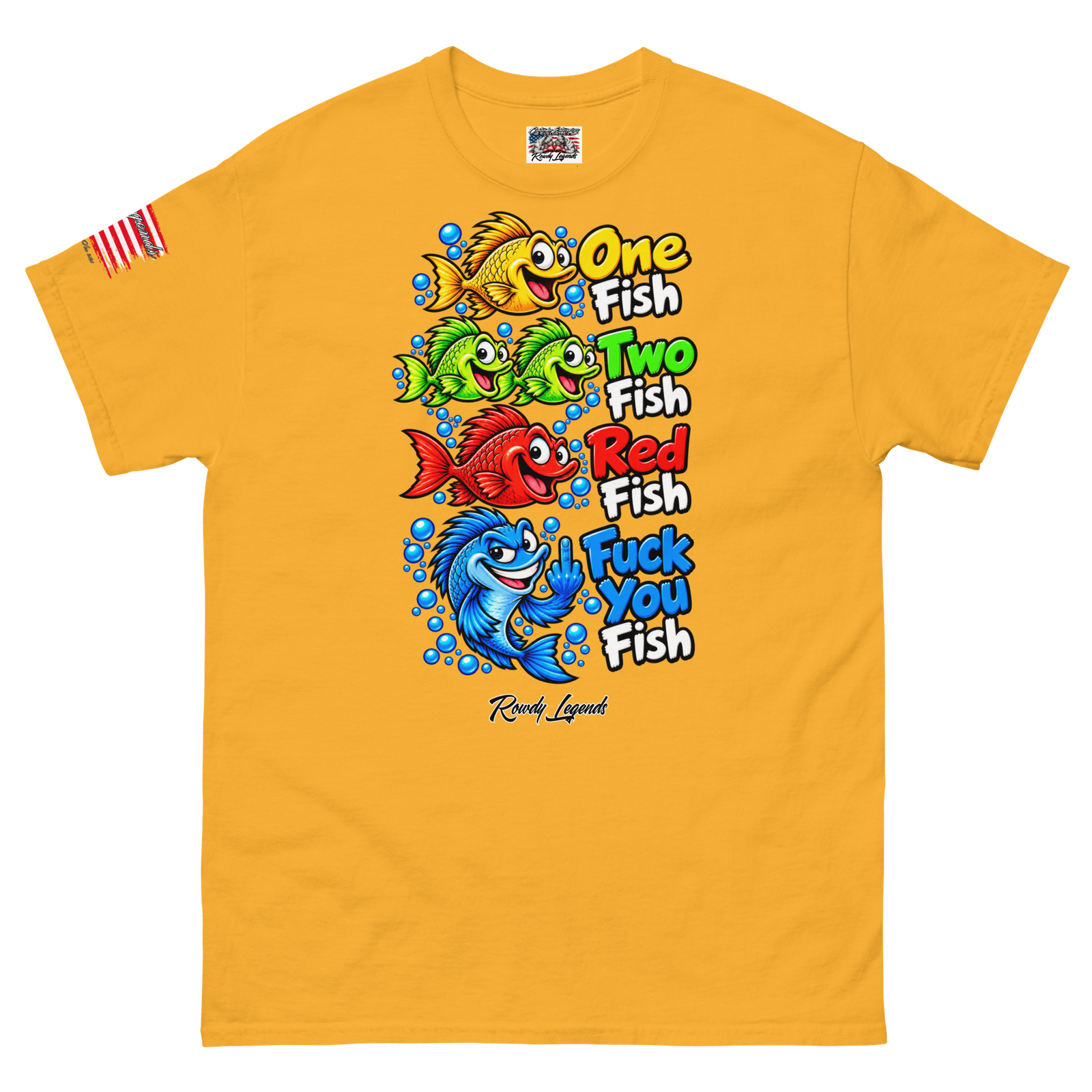 Rowdy Legends Funny "Fuck You Fish" Unisex Classic Tee - Image 100