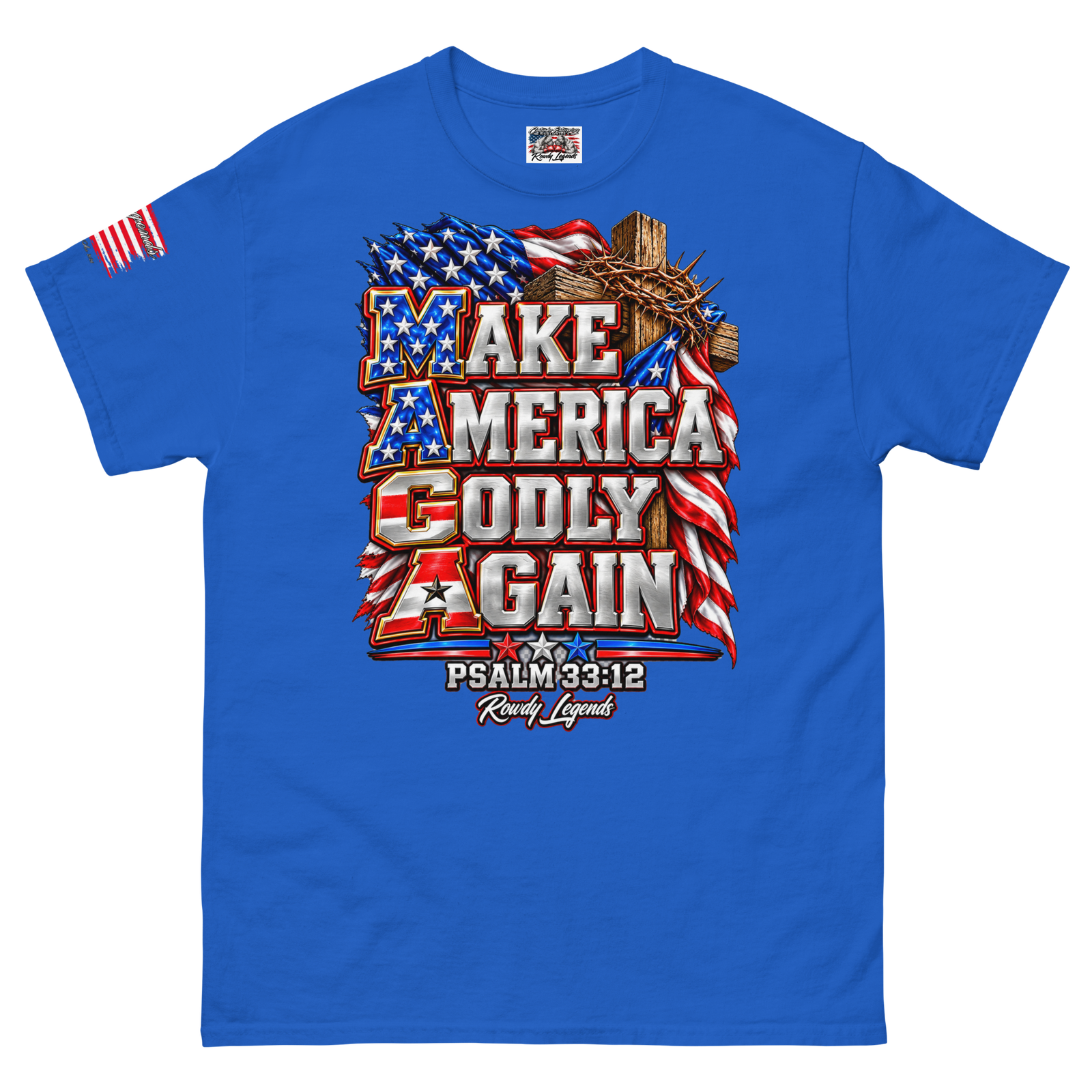 Rowdy Legends "Make America Godly Again" Unisex Classic Tee