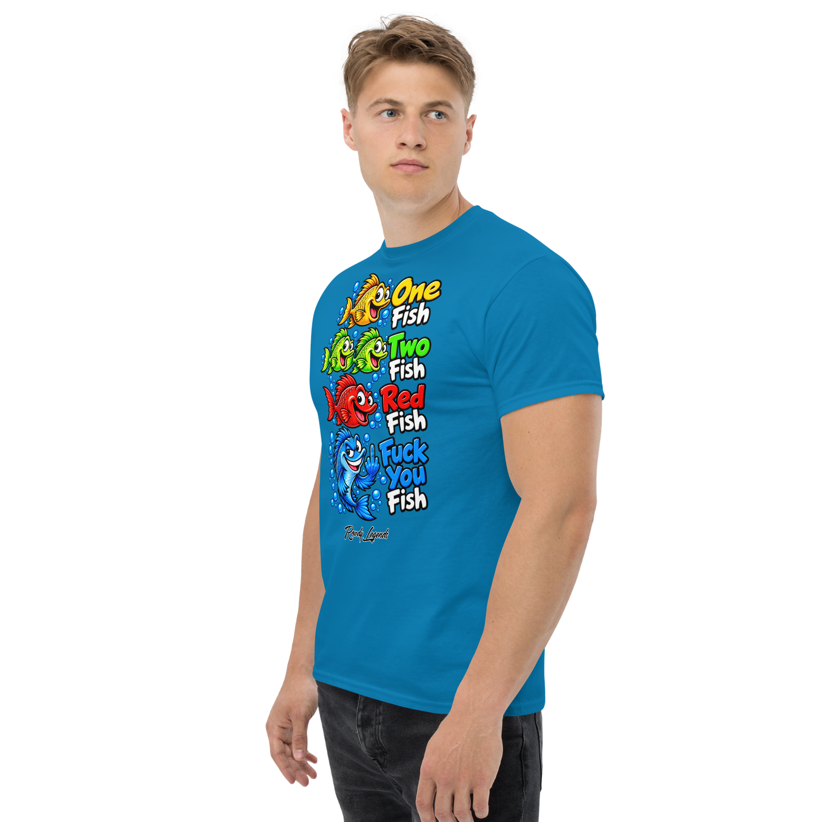 Rowdy Legends Funny "Fuck You Fish" Unisex Classic Tee - Image 31