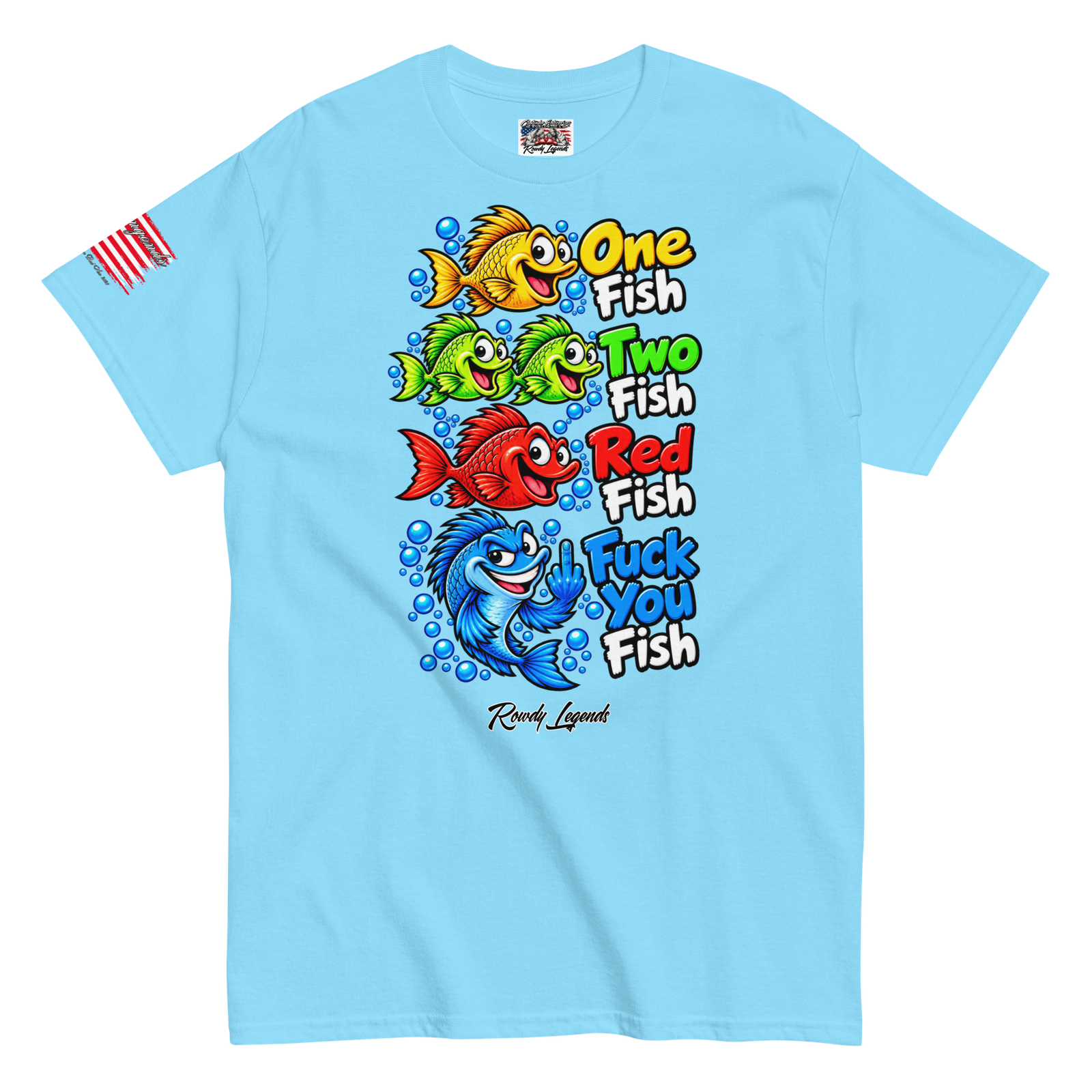 Rowdy Legends Funny "Fuck You Fish" Unisex Classic Tee - Image 83