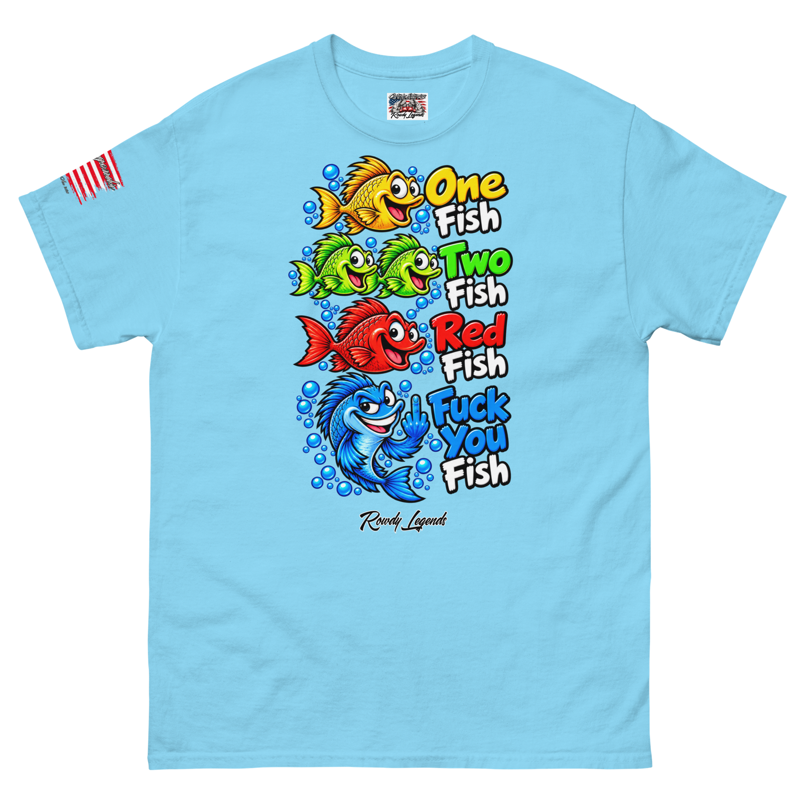 Rowdy Legends Funny "Fuck You Fish" Unisex Classic Tee - Image 101