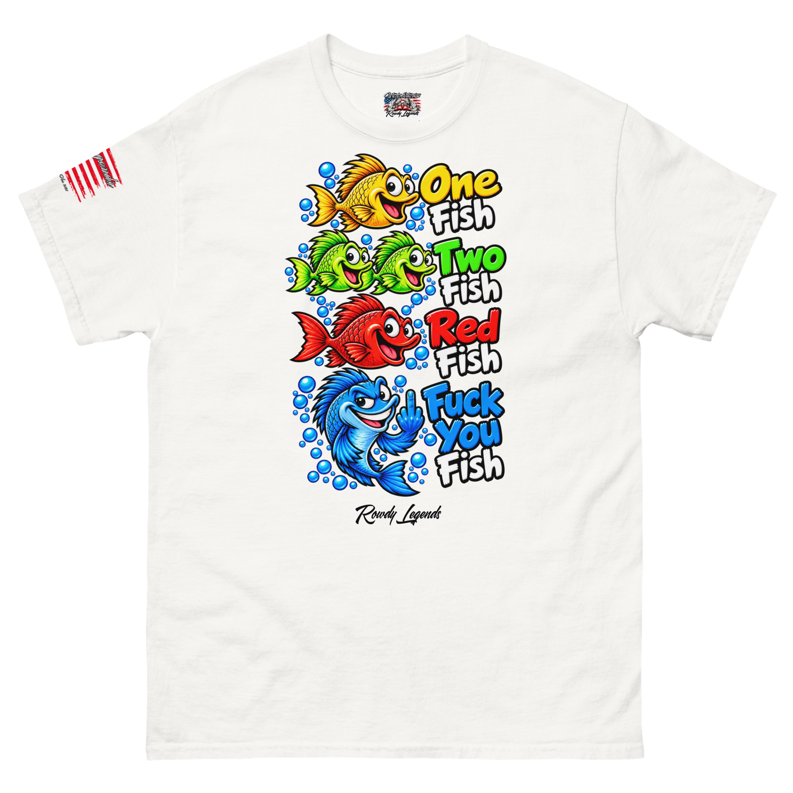 Rowdy Legends Funny "Fuck You Fish" Unisex Classic Tee - Image 102